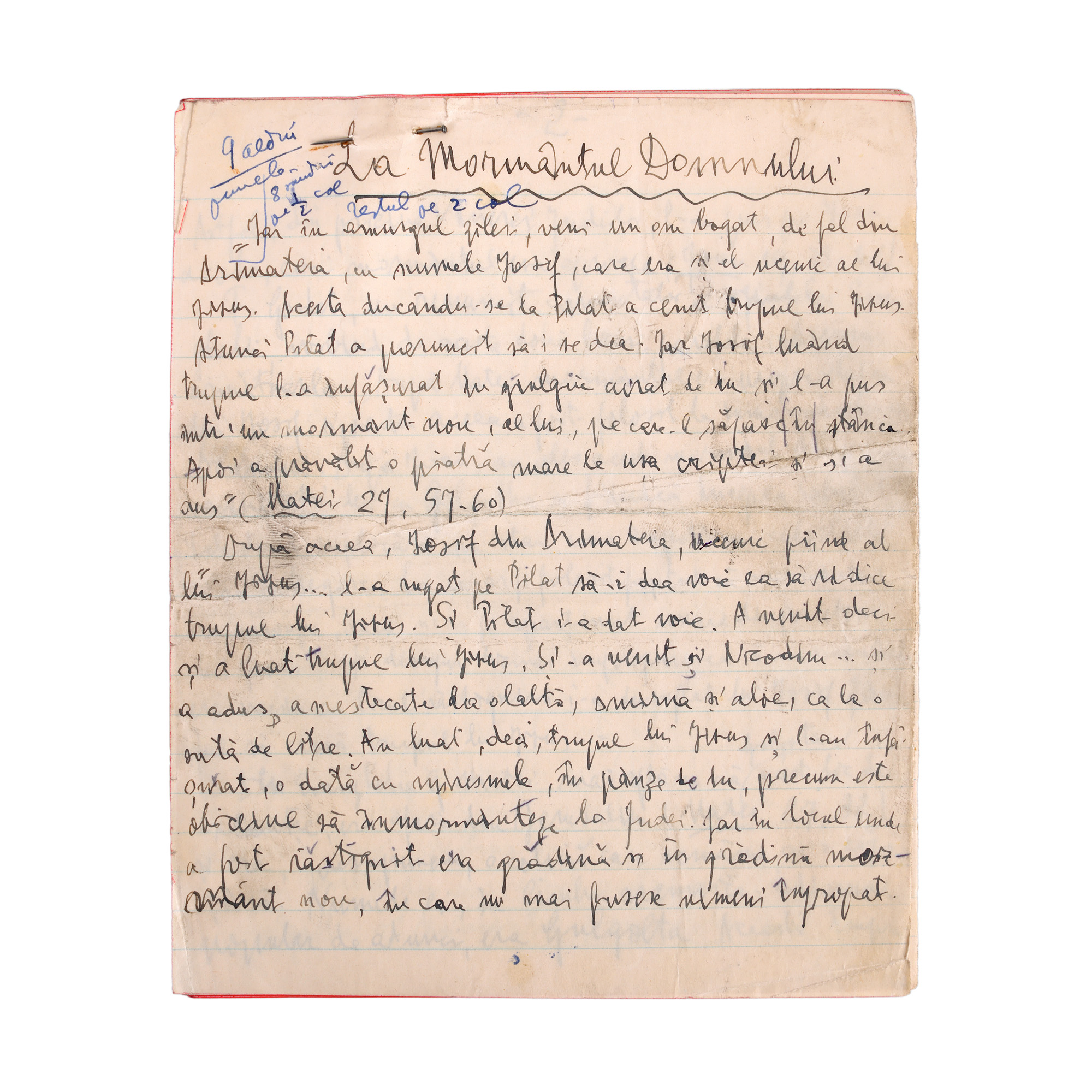 Manuscris redactat de Gala Galaction, ”La Mormântul Domnului”, provine din colecția istorică Șerban Țuculescu-Maria Galaction