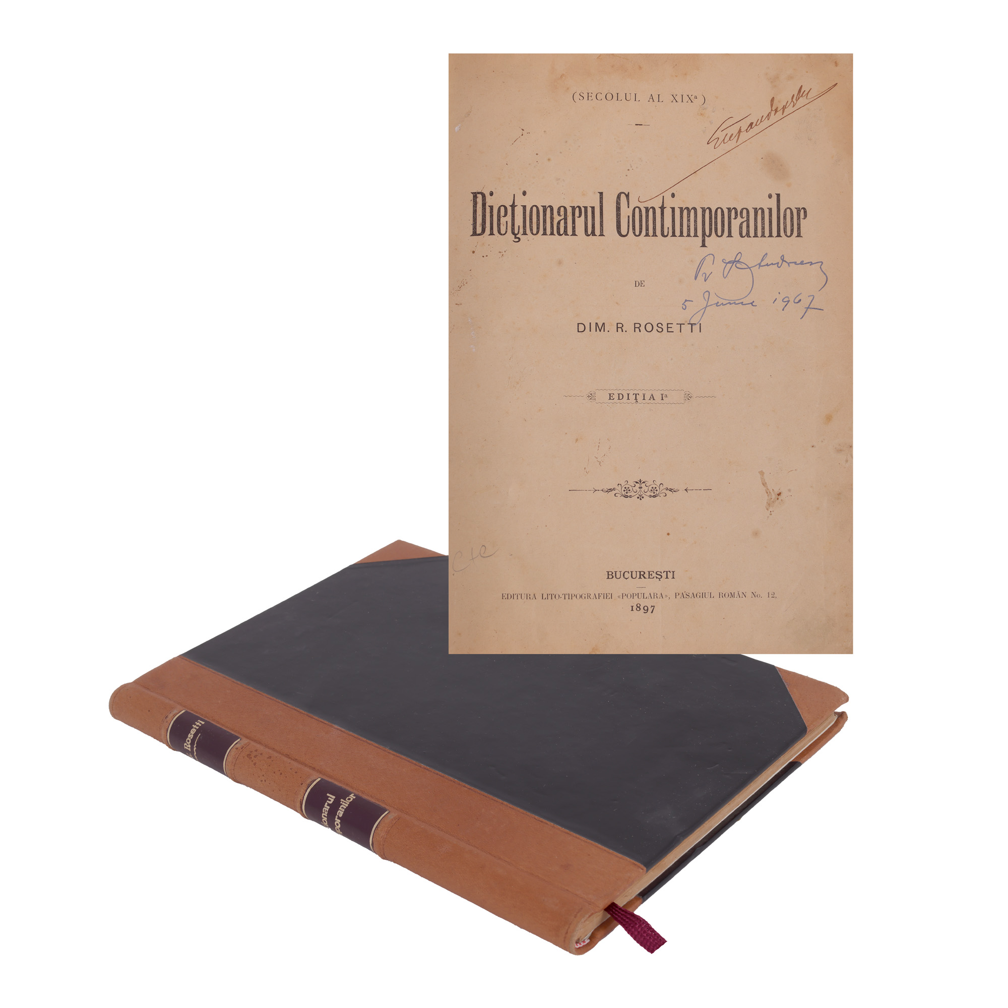 "Dictionarul Contimporanilor" by Dimitrie R. Rosetti, Princeps Edition, Bucharest, 1897, with the author's holograph signature, numbered copy 85