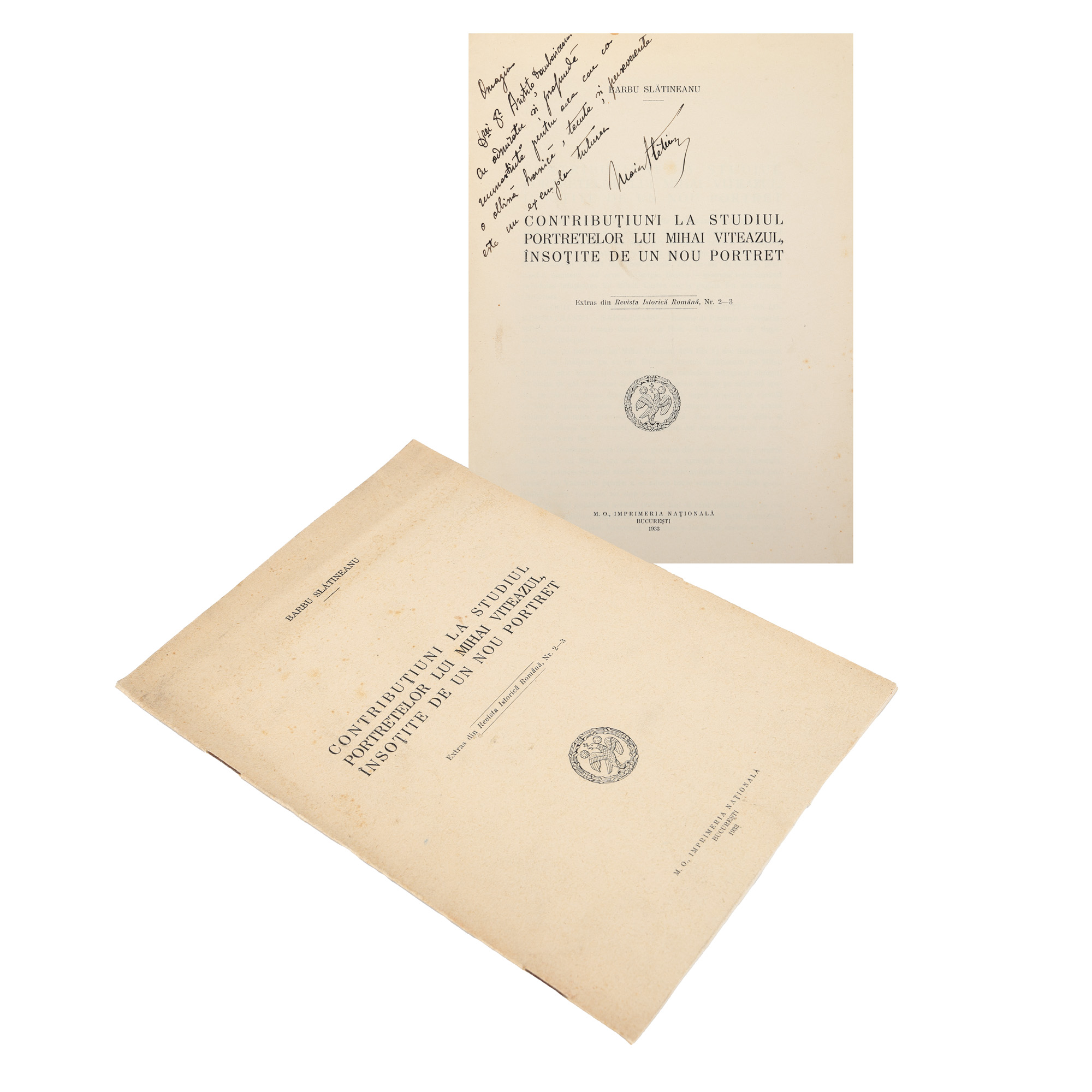 "Contributions to the Study of Mihai Viteazul's Portraits, Accompanied by a New Portrait", by Barbu Slatineanu, Bucharest, 1933, with handwritten dedication
