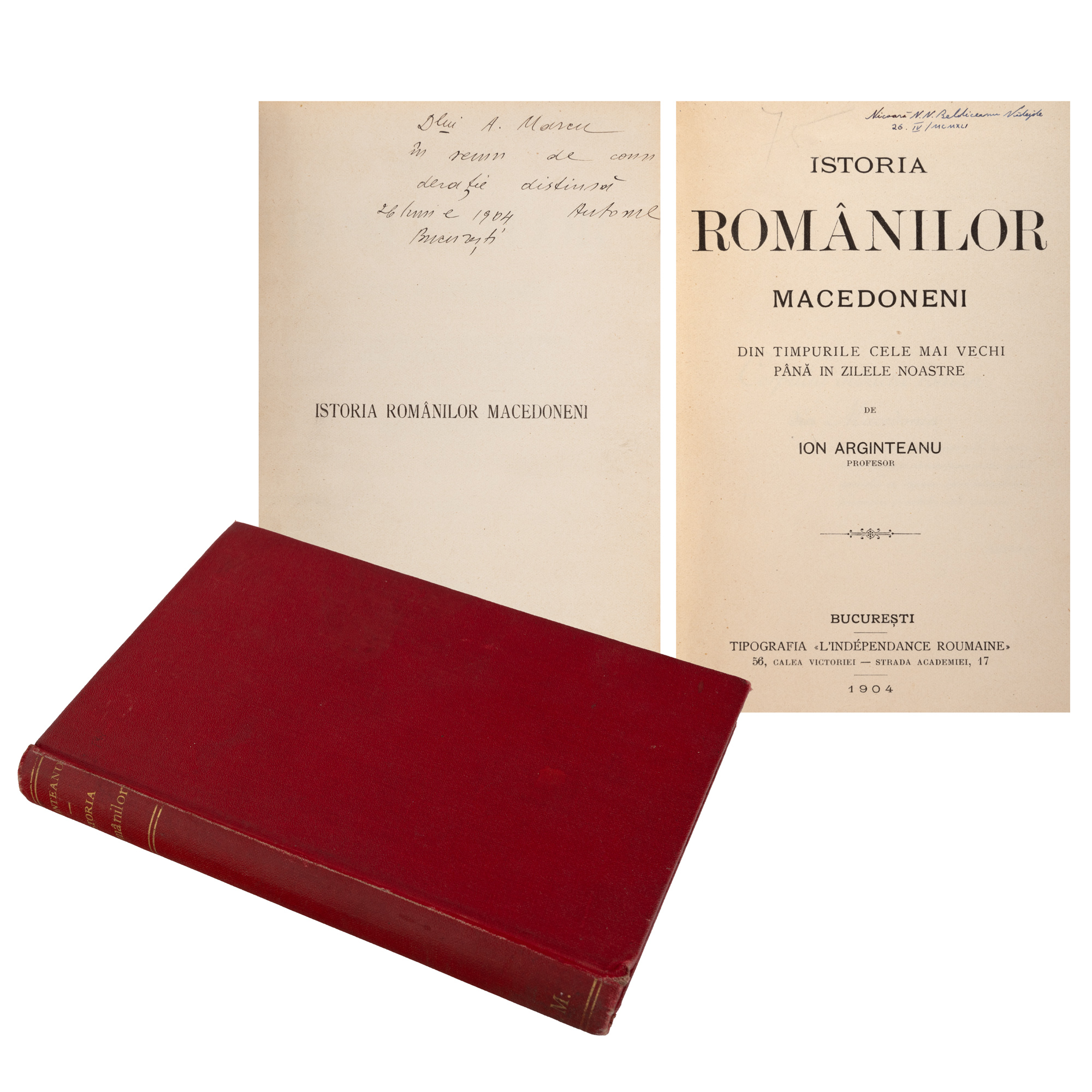 ”Istoria românilor macedoneni”, de Ion Arginteanu, București, 1904, cu dedicație și ex-libris de proprietate