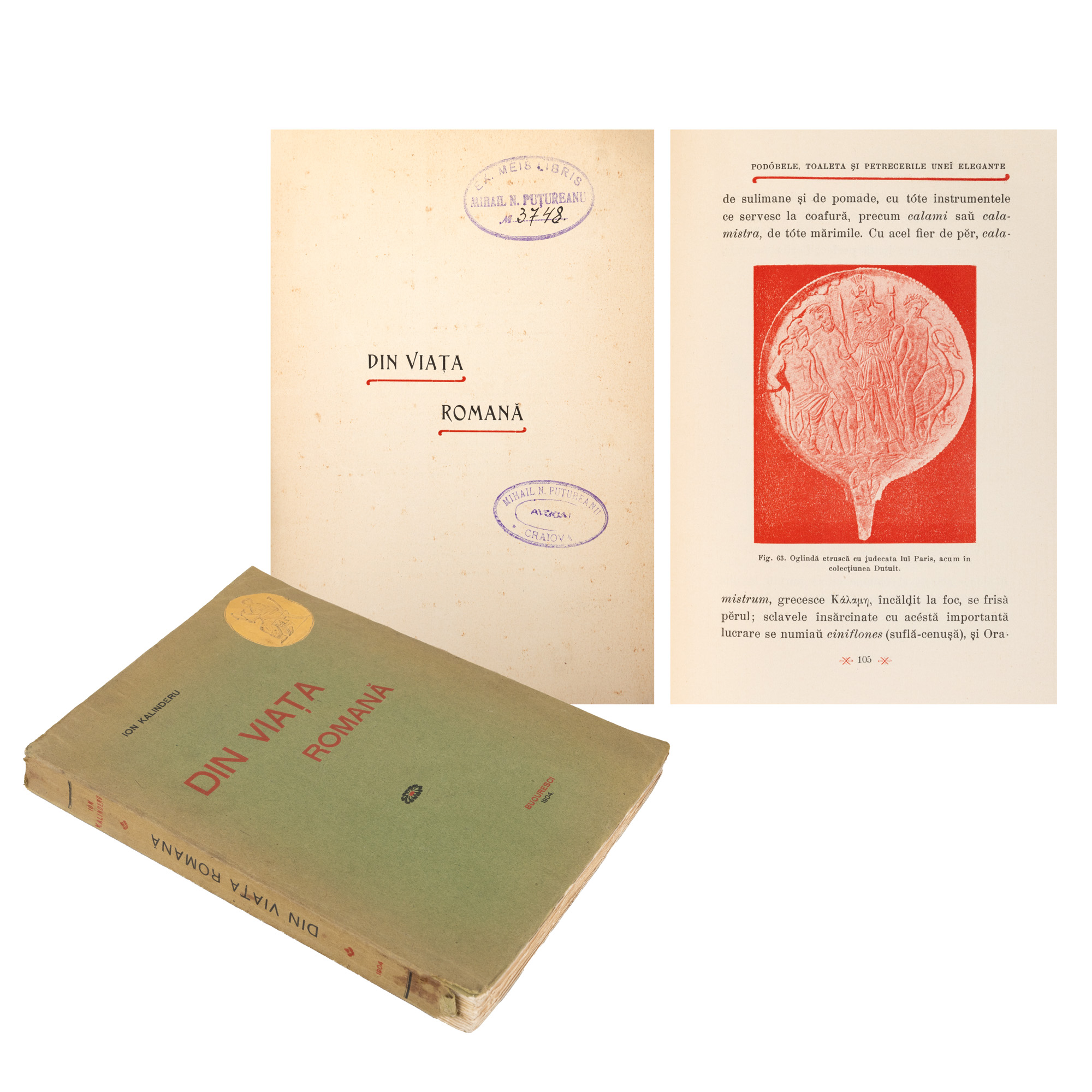 ”Din viața romană”, de Ion Kalinderu, București, 1904, cu ex-libris, exemplar netăiat