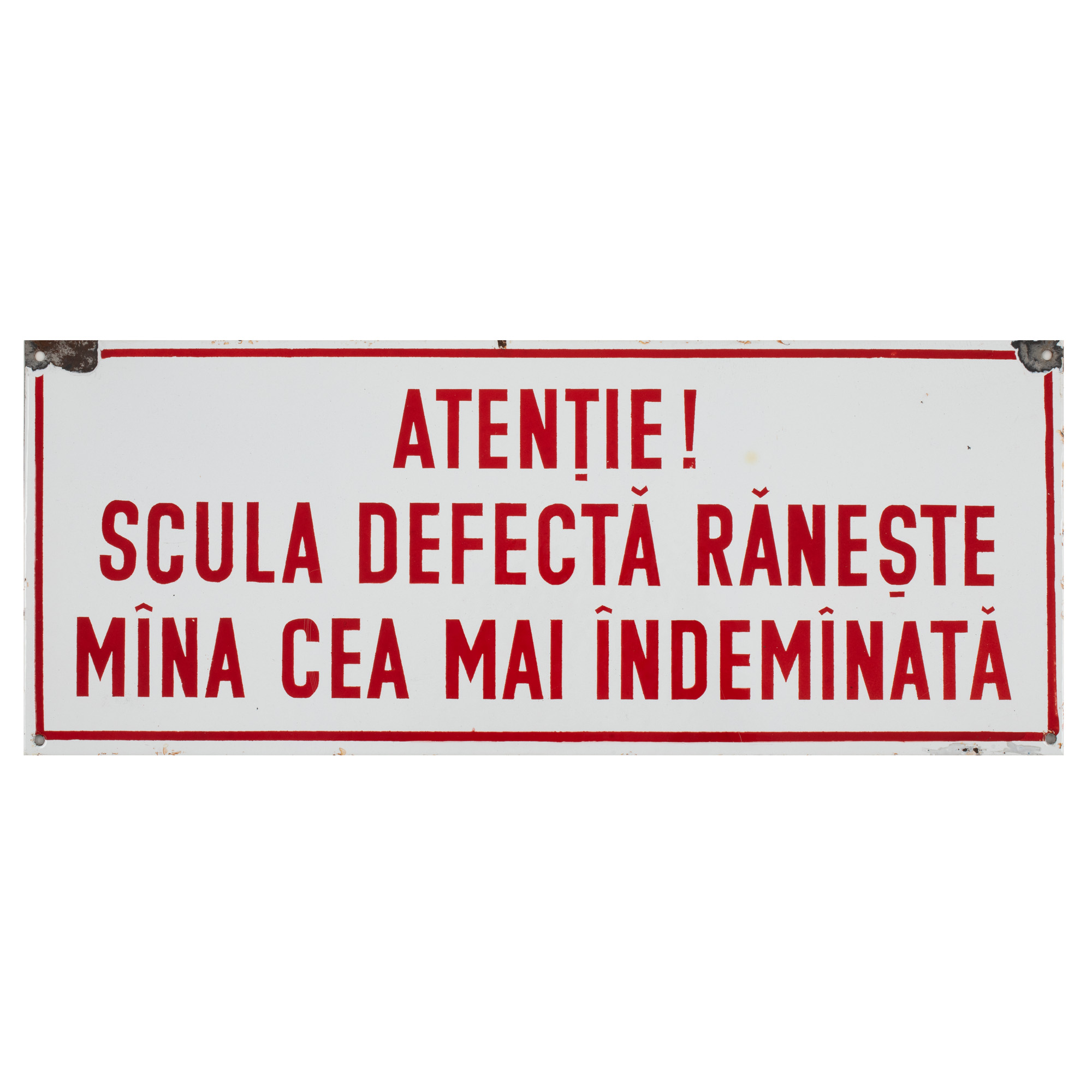 Tablă emailată protecția muncii ”Atenție! Scula defectă rănește mâna cea mai îndemânată”, cca. 1980
