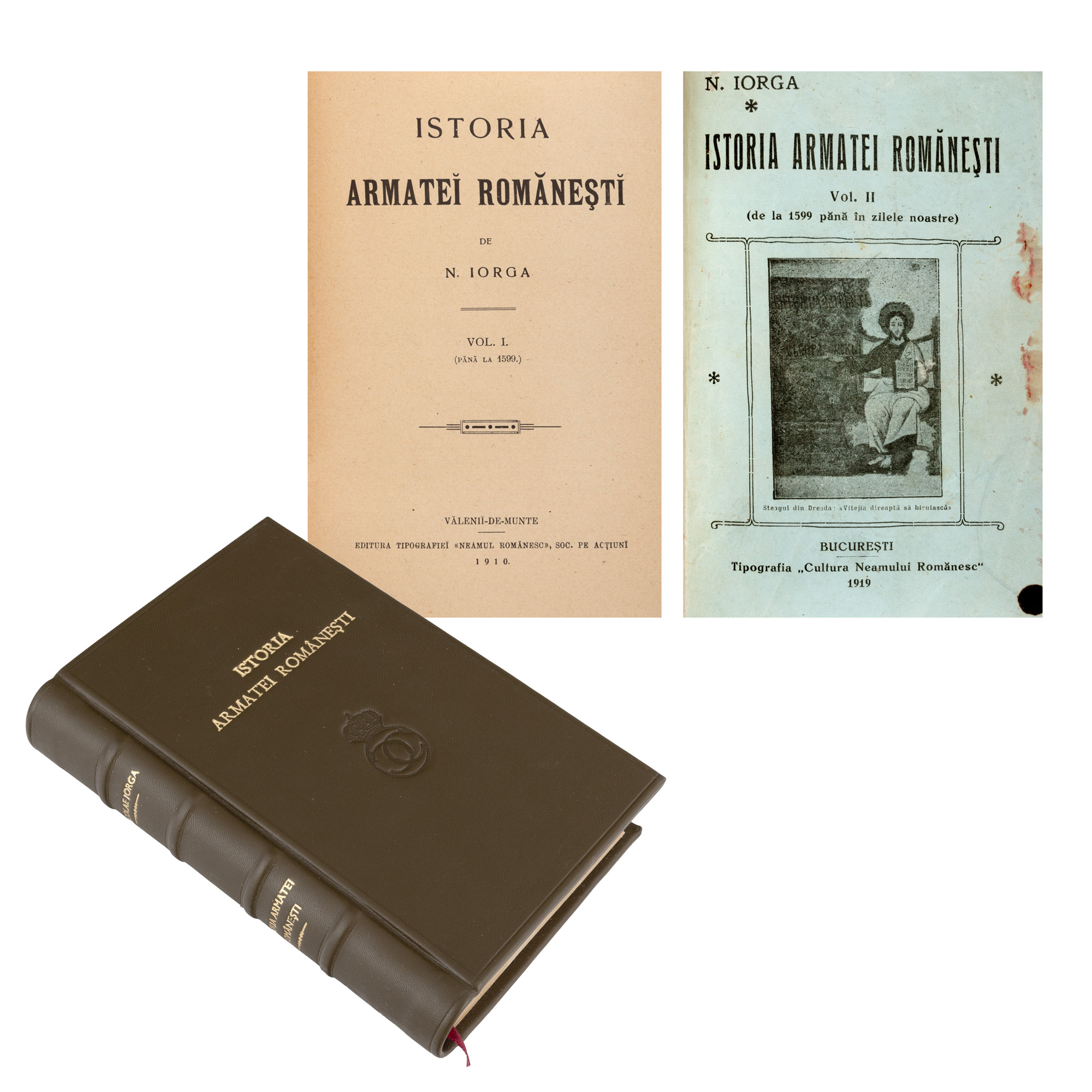 "History of the Romanian Army", by N. Iorga, bound in two volumes, Vălenii de Munte, Bucharest, 1910-1919