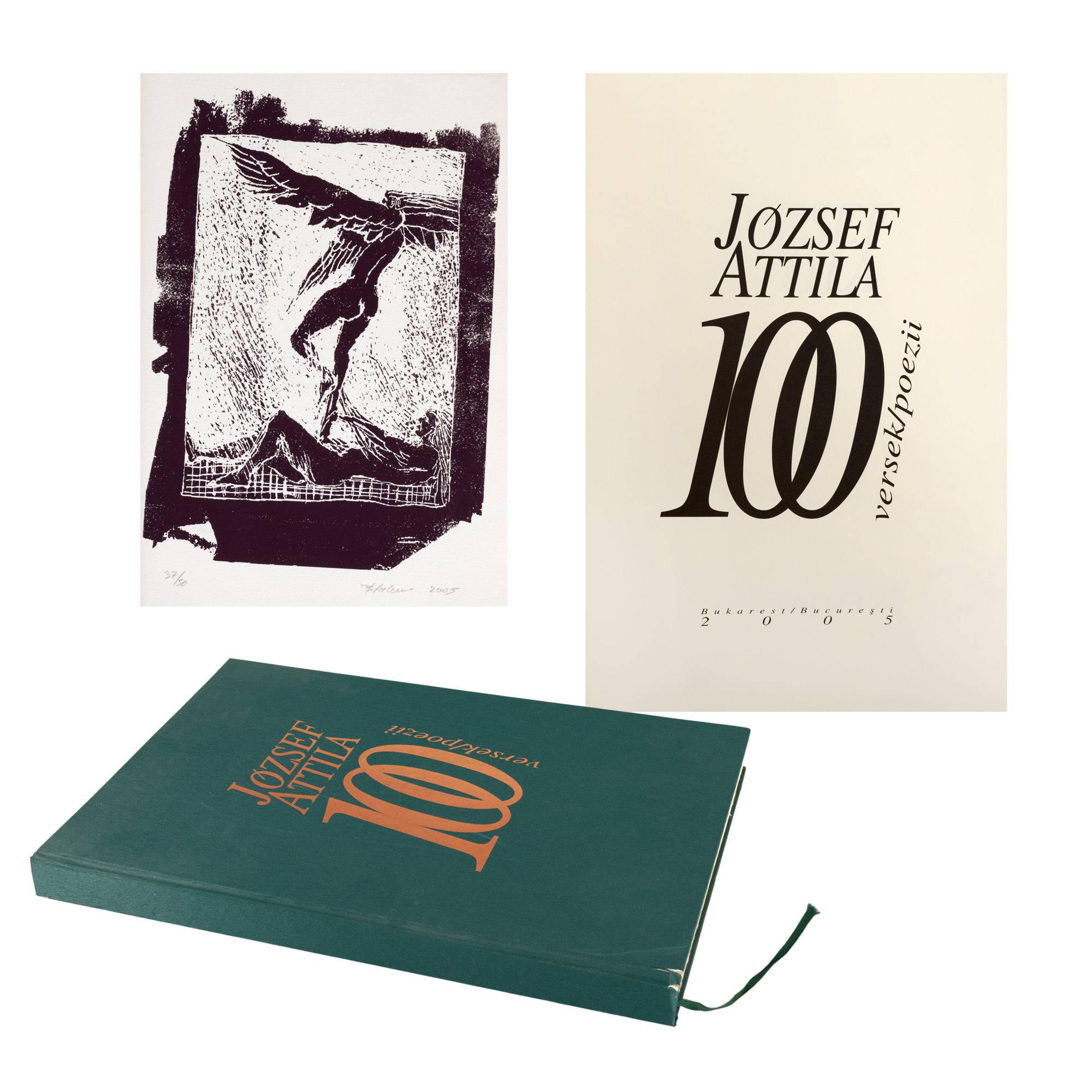 ”100 poezii”, de Jozsef Attila, cu ilustrații originale, maghiară și română, București, 2005, ediție bibliofilă