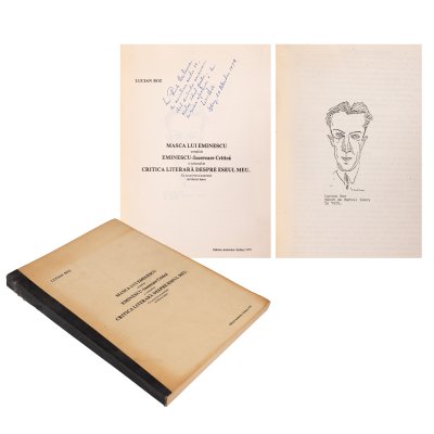 "Eminescu's Mask, followed by Eminescu-Critical Attempt and concluded by Literary Criticism about my essay", by Lucian Boz, Sydney, 1979, with a portrait of the author by Marcel Iancu and with a handwritten dedication to the writer Pericle Martinescu from whose collection it originates, author's edition copy.