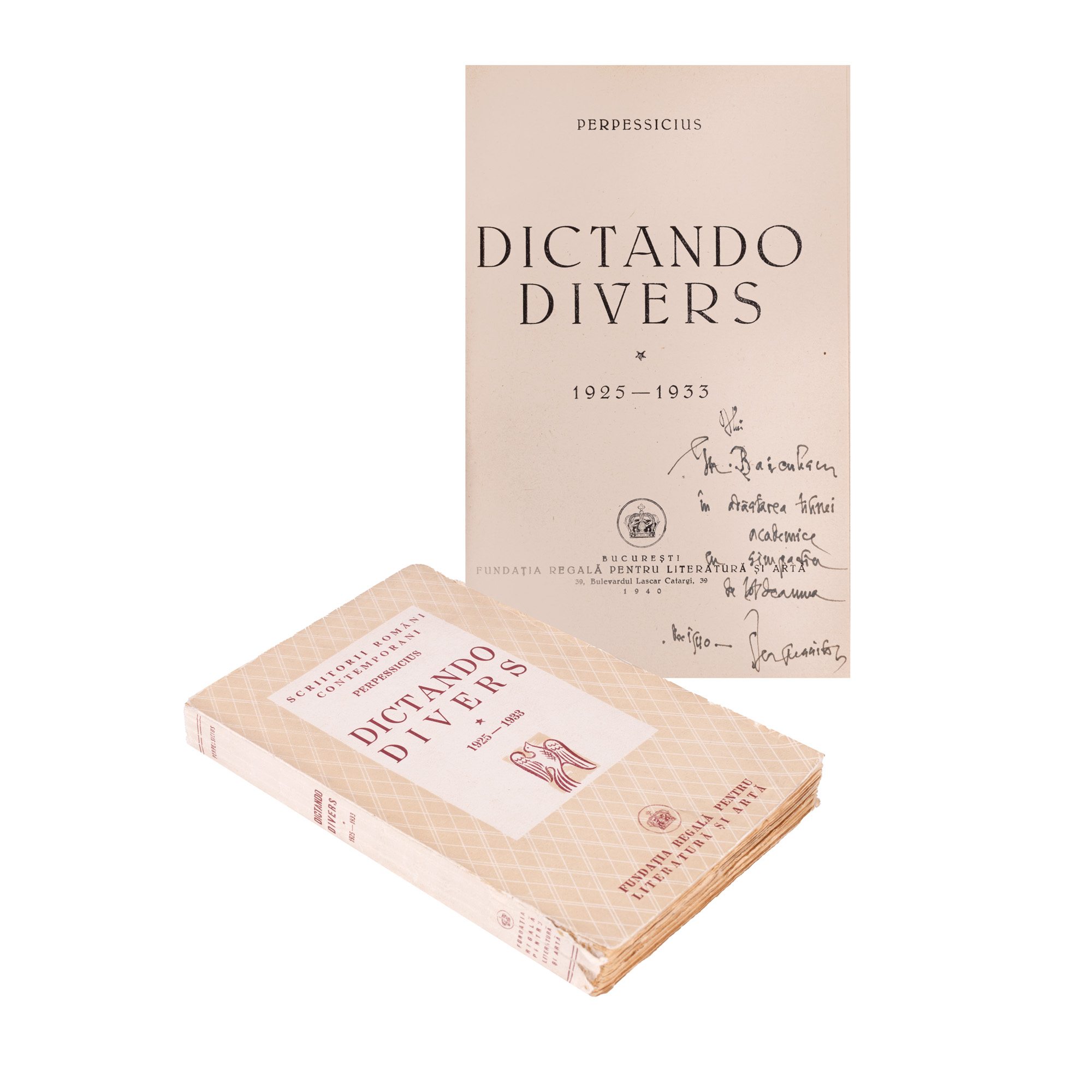"Divers dictating 1925-1933" by Perpessicius, Bucharest, 1940, with dedication and handwritten signature of the author