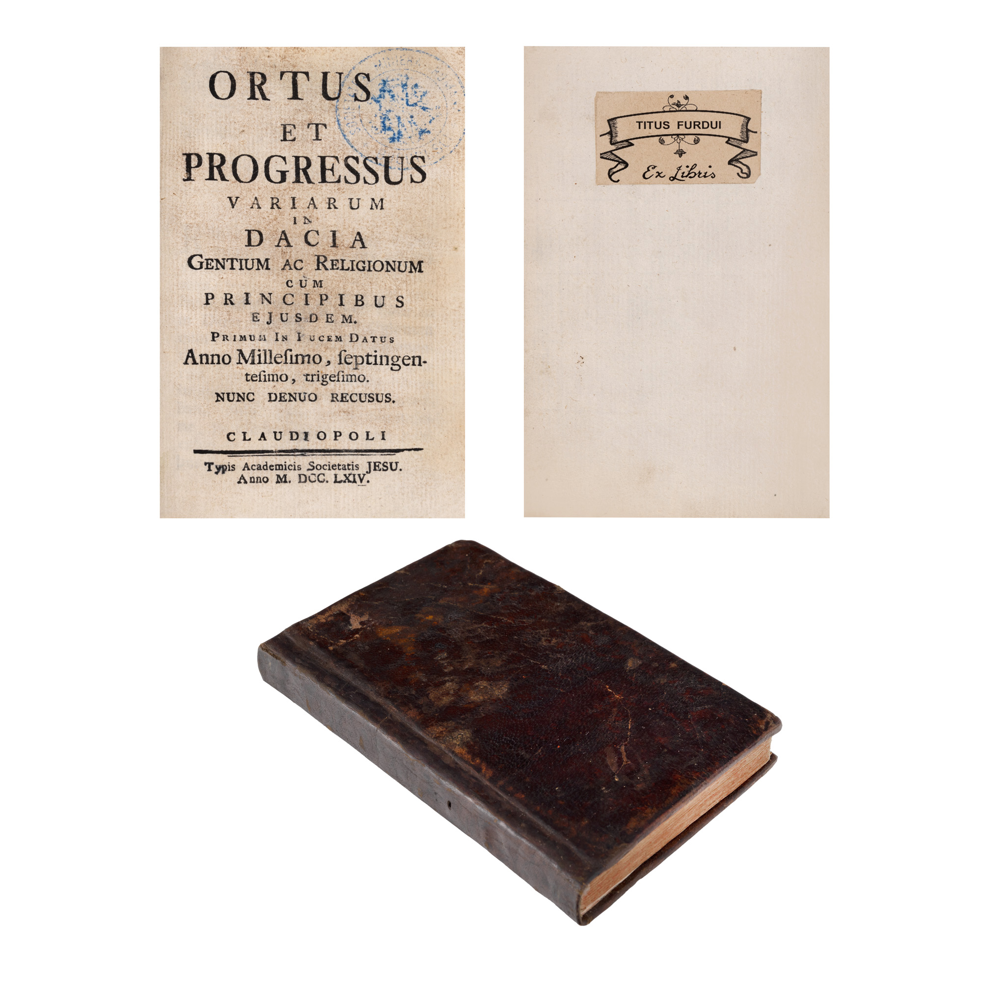 ”Originea și răspândirea credințelor religioase ale neamurilor din Dacia”, latină, Cluj, 1764, cu ex-libris Titus Furdui