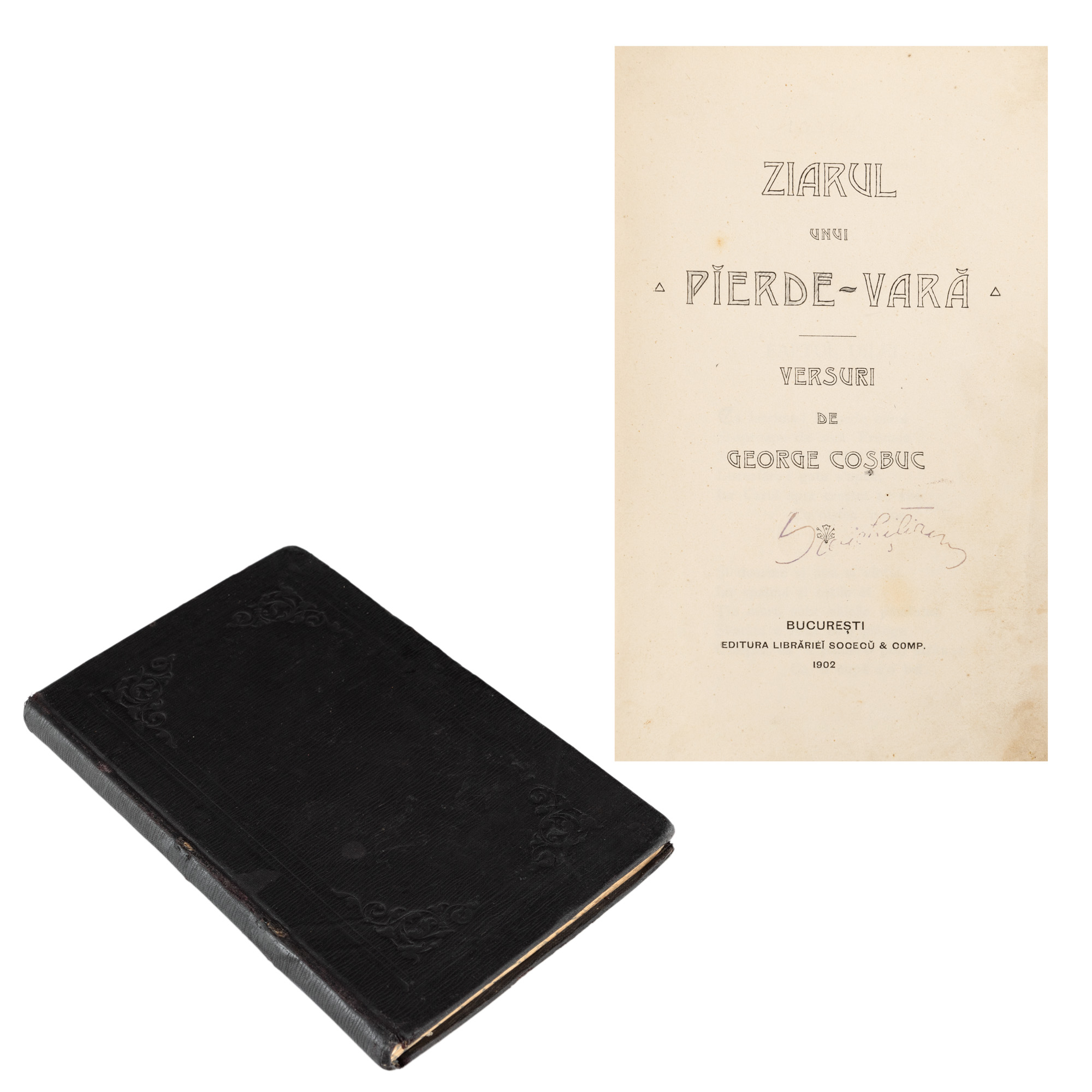 ”Ziarul unui pierde-vară”, de George Coșbuc, București, 1902, ediție princeps