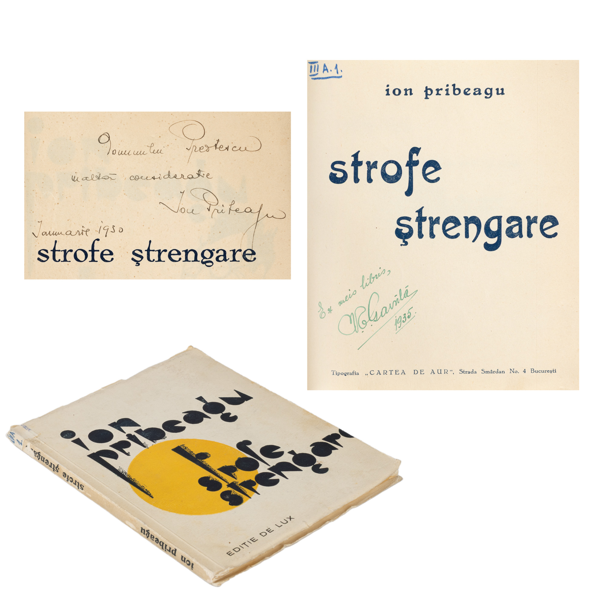 "Rogue Verses", by Ion Pribeagu, Bucharest, 1930, first edition, with the dedication and holograph signature of the author