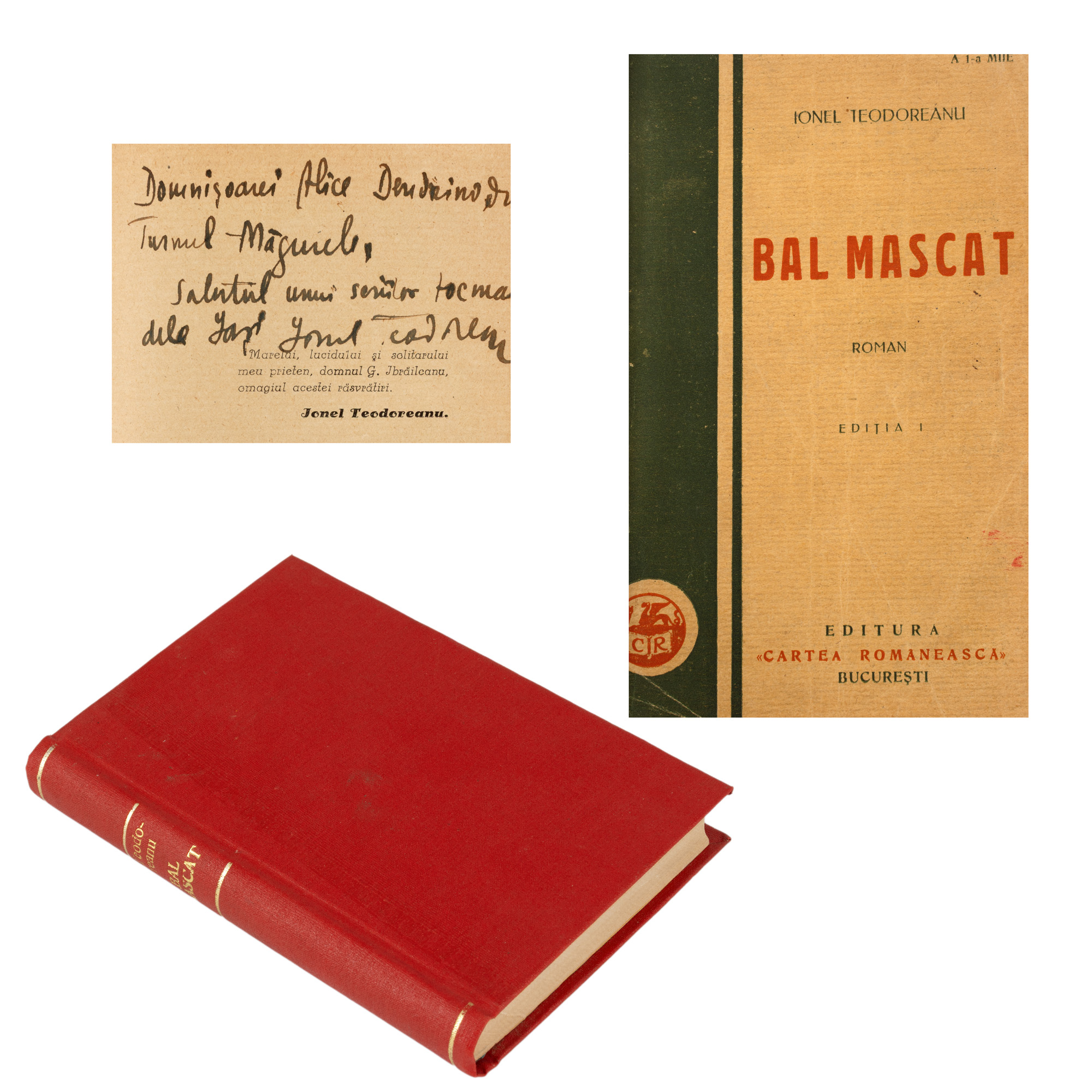 ”Bal mascat”, de Ionel Teodoreanu, București, 1929, ediție princeps, cu dedicația și semnătura olografă a autorului