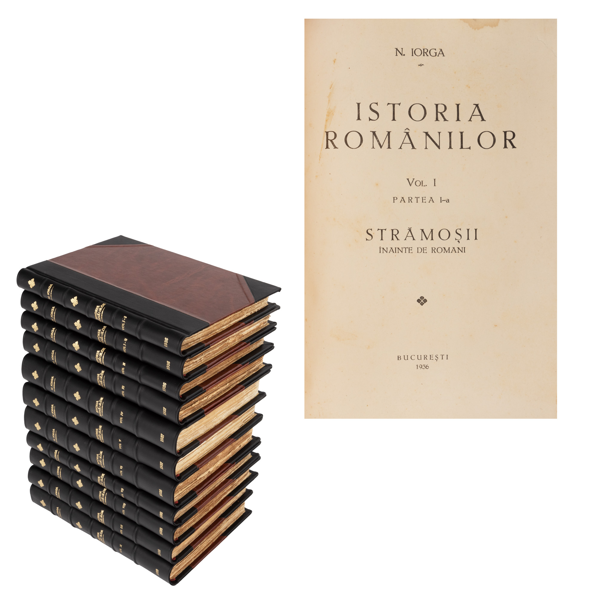 ”Istoria Românilor”, de Nicolae Iorga, 11 volume, București, 1936-1939
