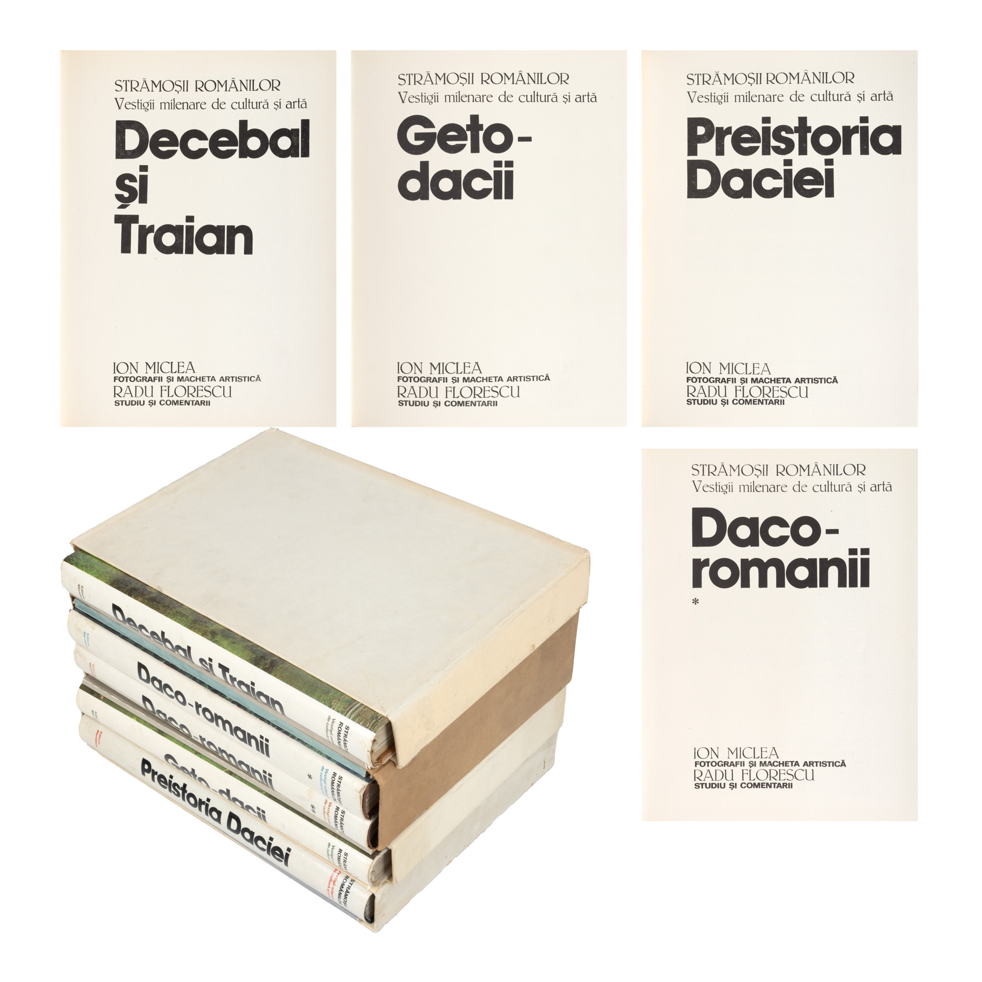 ”Strămoșii românilor. Vestigii milenare de cultură și artă”, cinci volume, București, 1980, cu etui, splendid ilustrate cu fotografii 