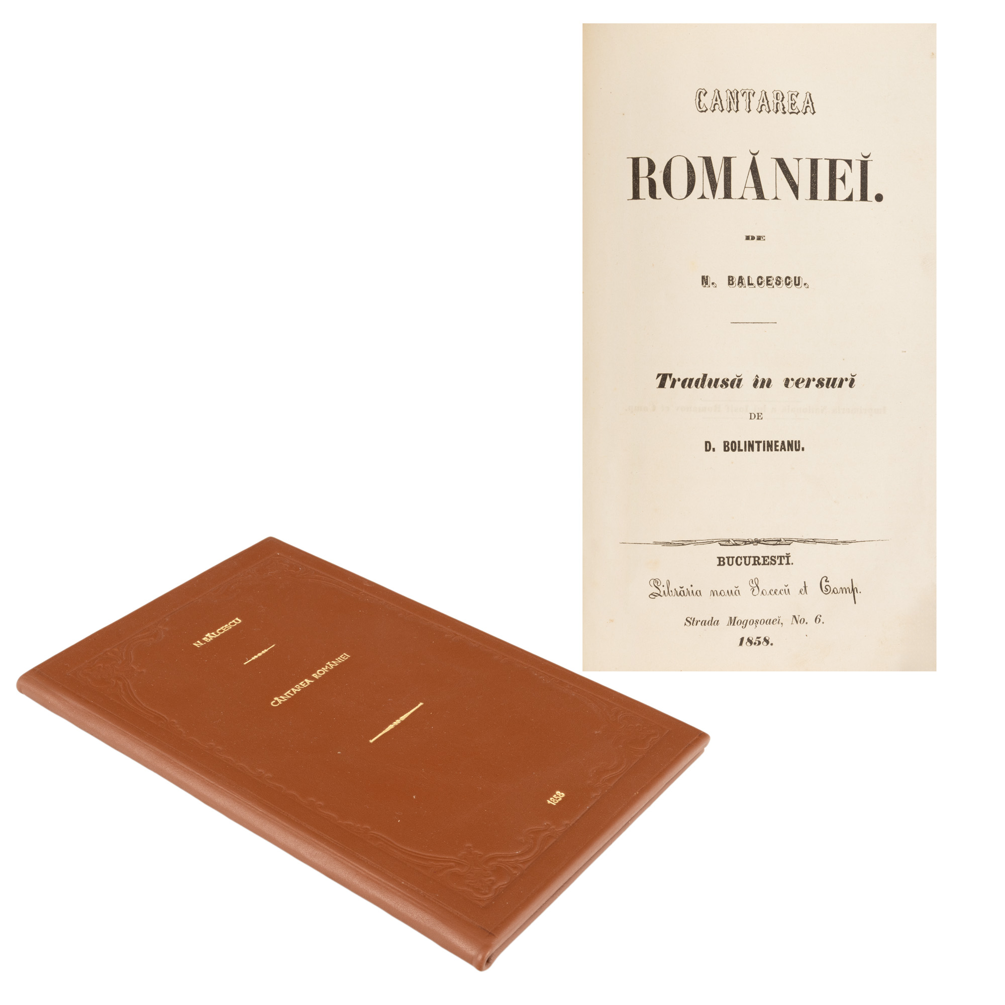 ”Cântarea României”, de Nicolae Bălcescu, tradusă în versuri de Dimitrie Bolintineanu, București, 1858, piesă rară