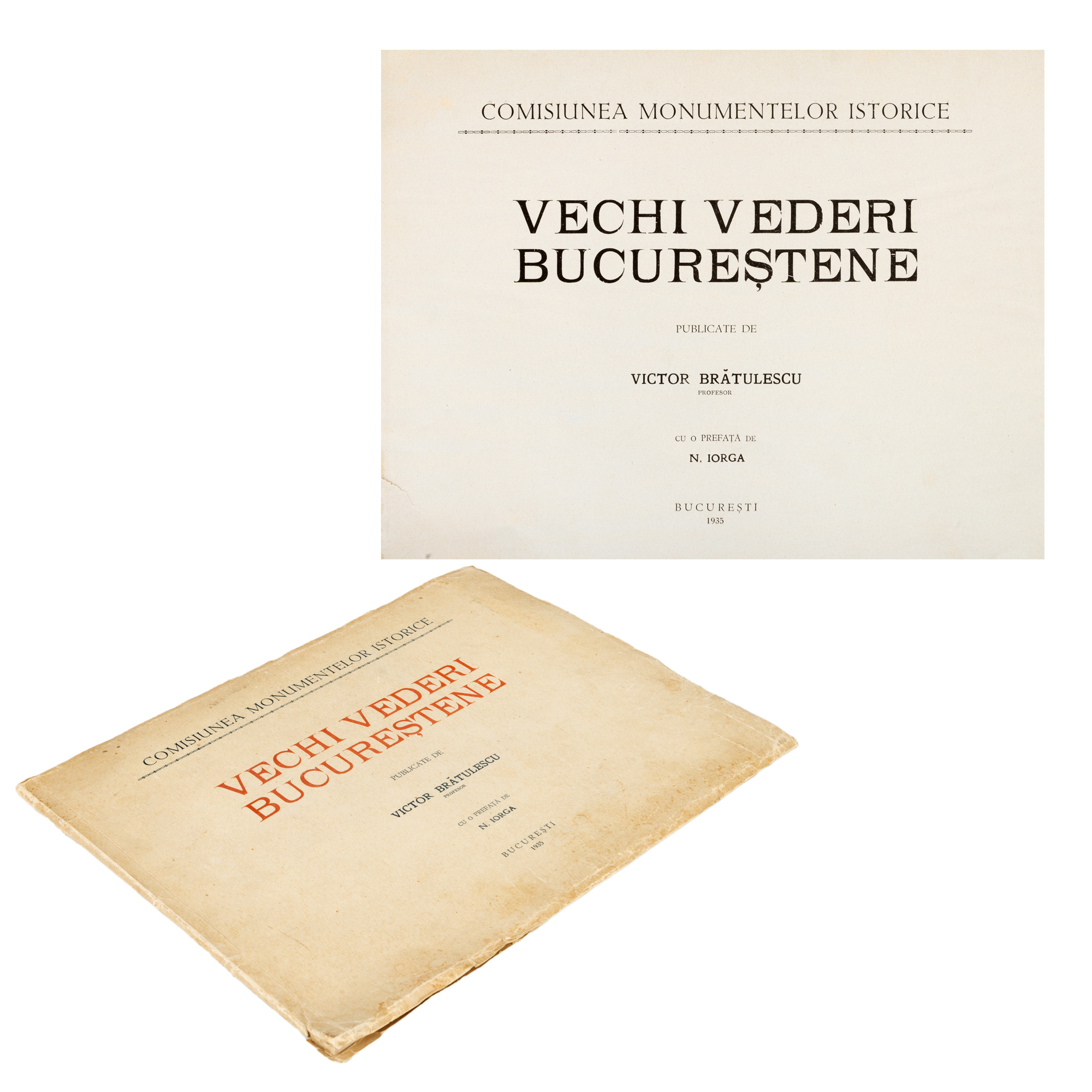 ”Vechi vederi bucureștene” de Victor Brătulescu, cu o prefață de N. Iorga, București, 1935, provine din colecția criticului și istoricului literar Magdalena Popescu-Bedrosian