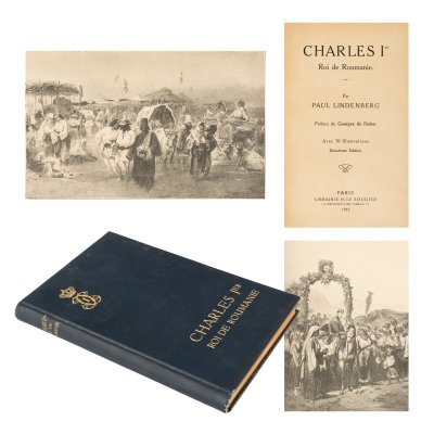 Charles I, Roi de Roumanie, de Paul Lindenberg, conţinând 70 de ilustraţii