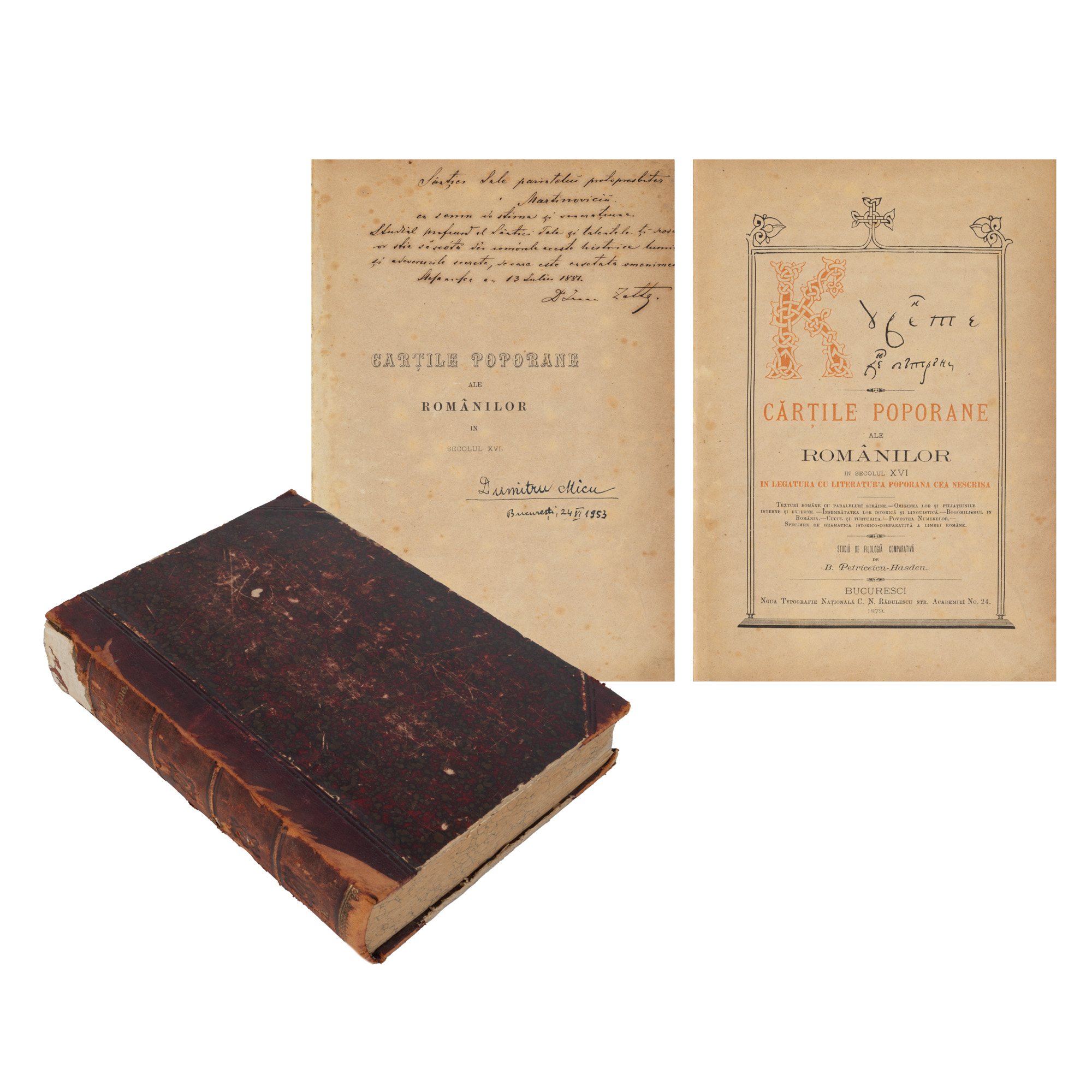 ”Cărțile poporane ale românilor în secolul XVI”, de B. Petriceicu-Hașdeu, București, 1879, cu o dedicație olografă, semnată, a lui Ioan Zotta și un ex-libris al lui Dumitru Micu