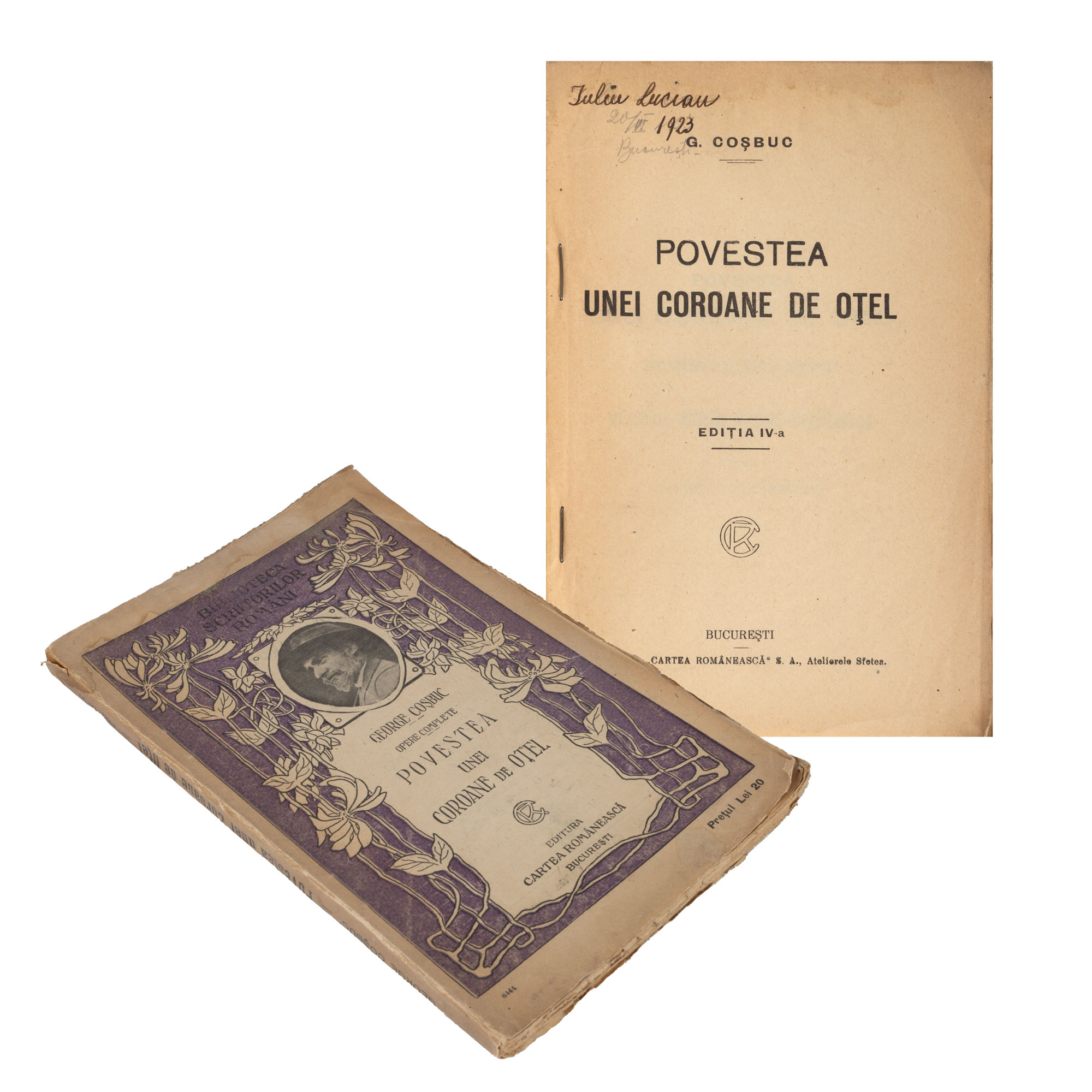 ”Povestea unei coroane de oțel”, de George Coșbuc, București, 1923