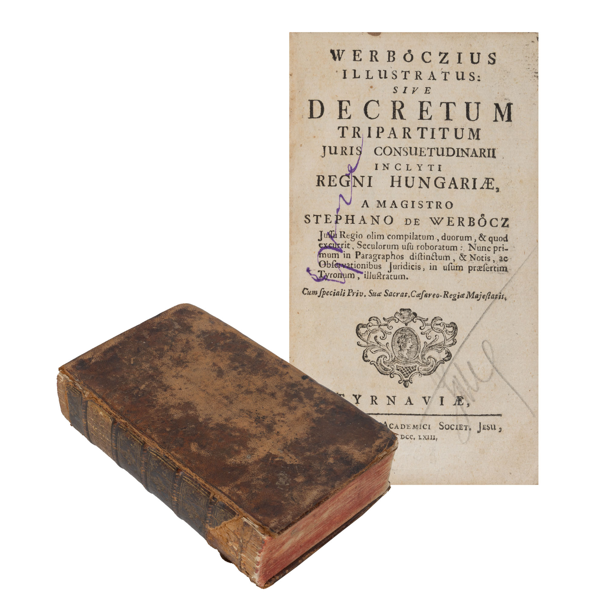 "Tripartitul lui Werböczy", latină, Trnava, Imperiul Habsburgic, 1763