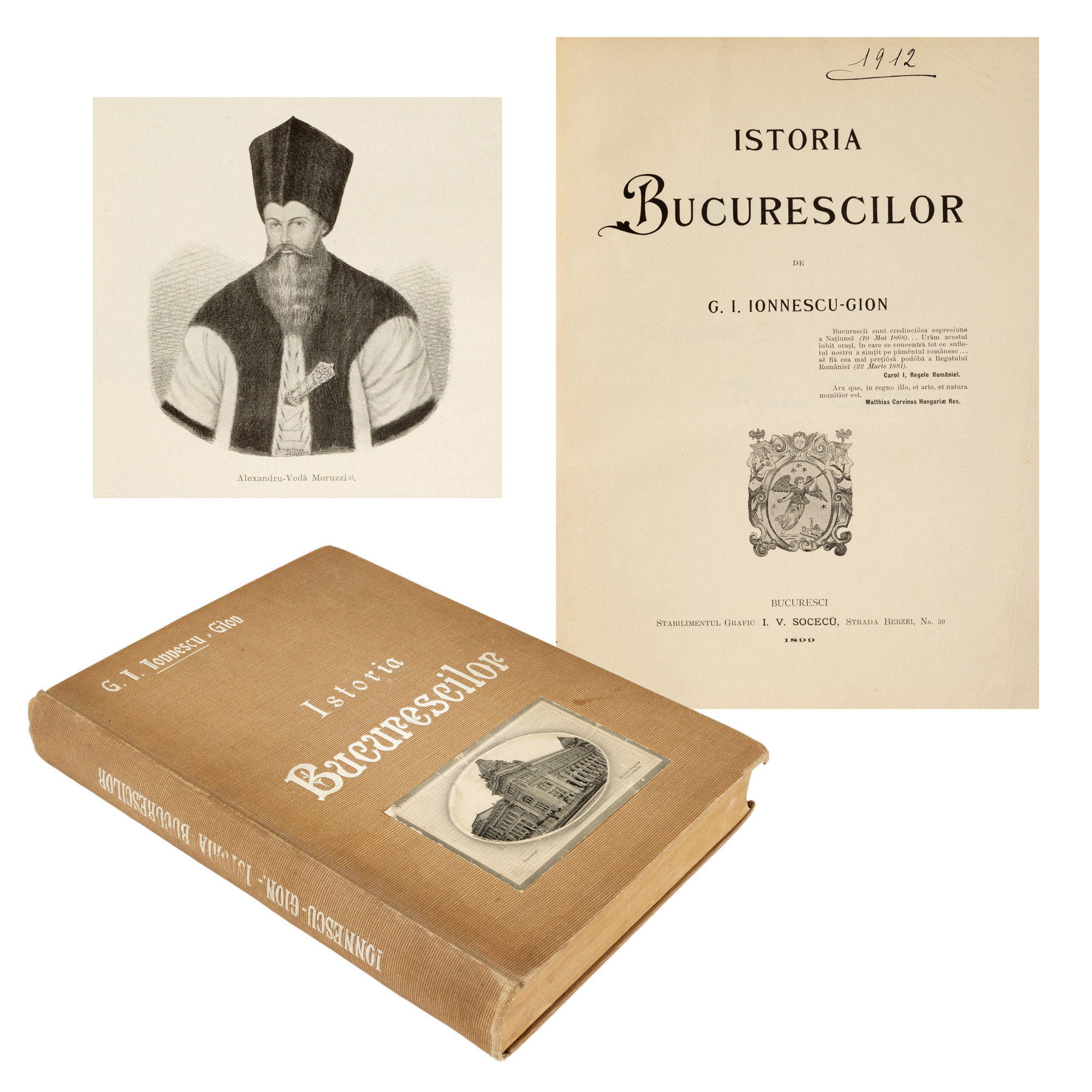 ”Istoria Bucureștilor,” de Gheorghe Ionescu-Gion, București, 1899, ediție de lux bogat ilustrată