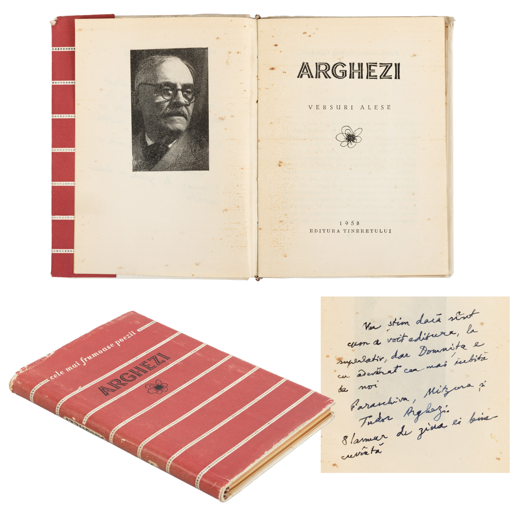 ”Versuri alese”, de Tudor Arghezi, București, 1958, cu dedicația și semnătura olografe ale autorului în numele întregii sale familii, provine din colecția scriitorului Vania Gherghinescu