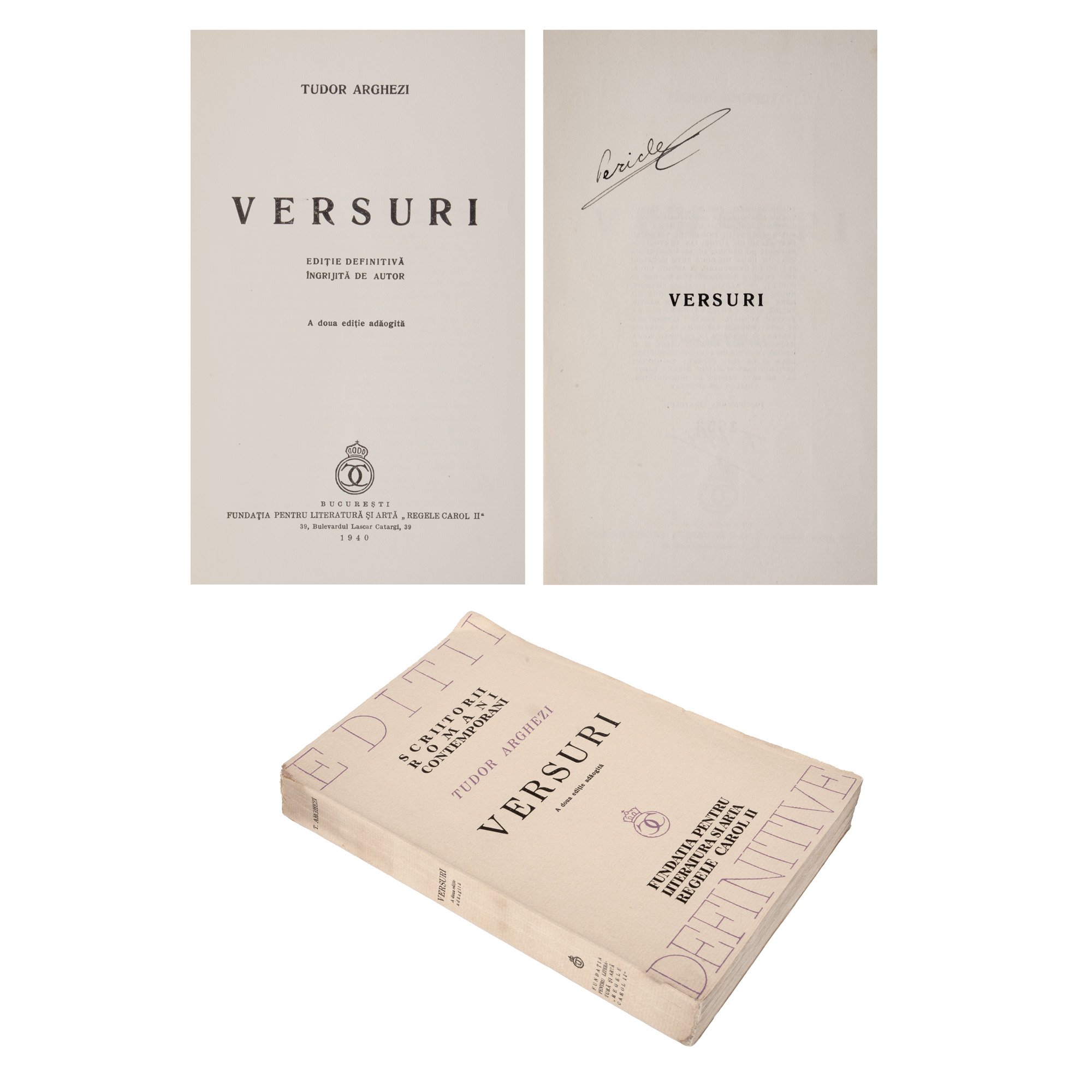 ”Versuri”, de Tudor Arghezi, București, 1940, cu ex librisul olograf al scriitorului Pericle Martinescu, din a cărui colecție provine