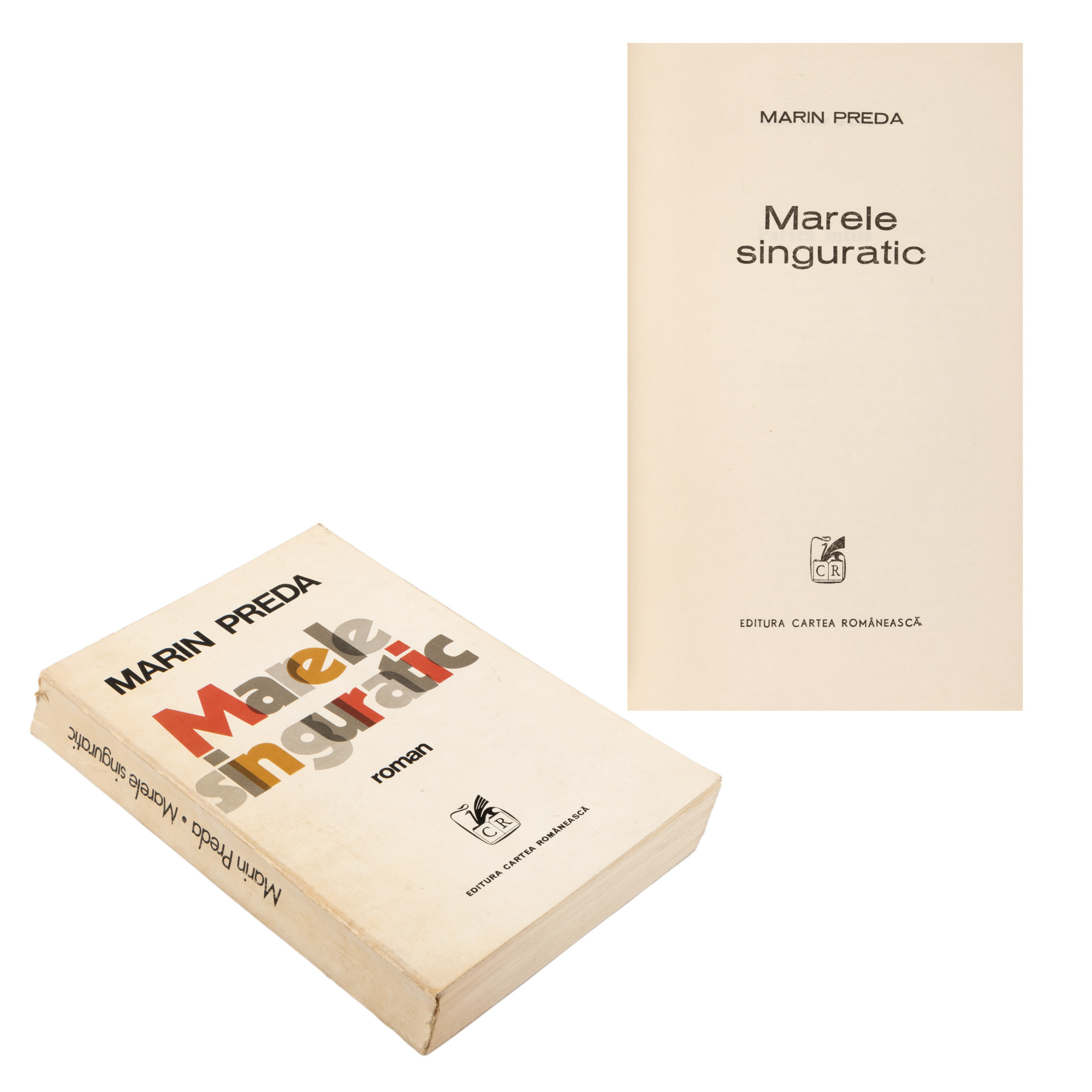 ”Marele singuratic”, de Marin Preda, ediție princeps, București, 1972, provine din colecția scriitorului Pericle Martinescu