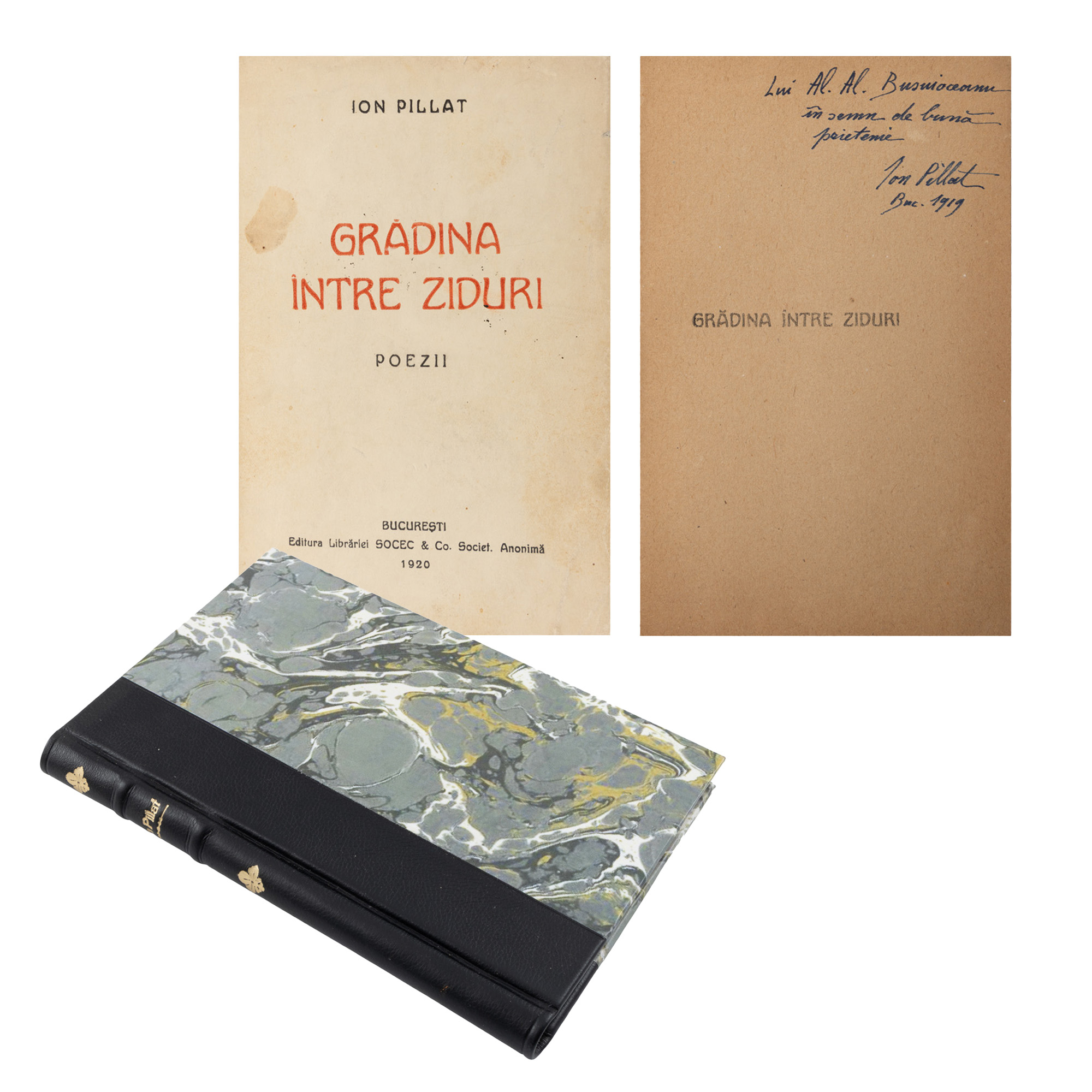 ”Grădina între ziduri”, de Ion Pillat, București, 1920, prima ediție în limba română, cu dedicația și semnătura olografe ale autorului