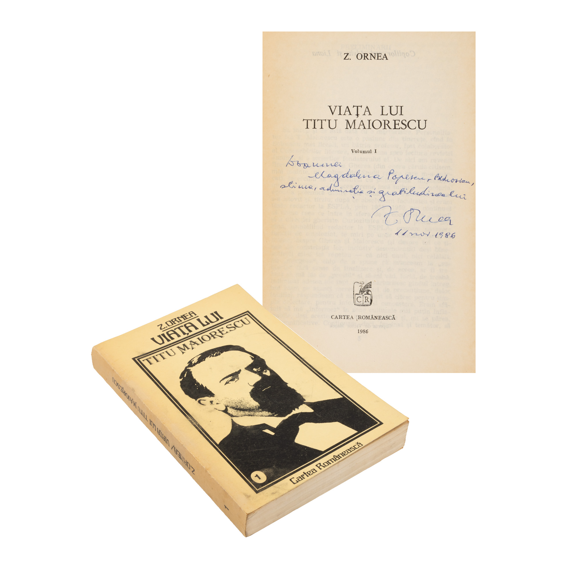”Viața lui Titu Maiorescu”, de Zigu Ornea, ediție princeps, volumul I, București, 1986, cu dedicația și semnătura olografe ale autorului către Magdalena Popescu-Bedrosian, din a cărei colecție provine