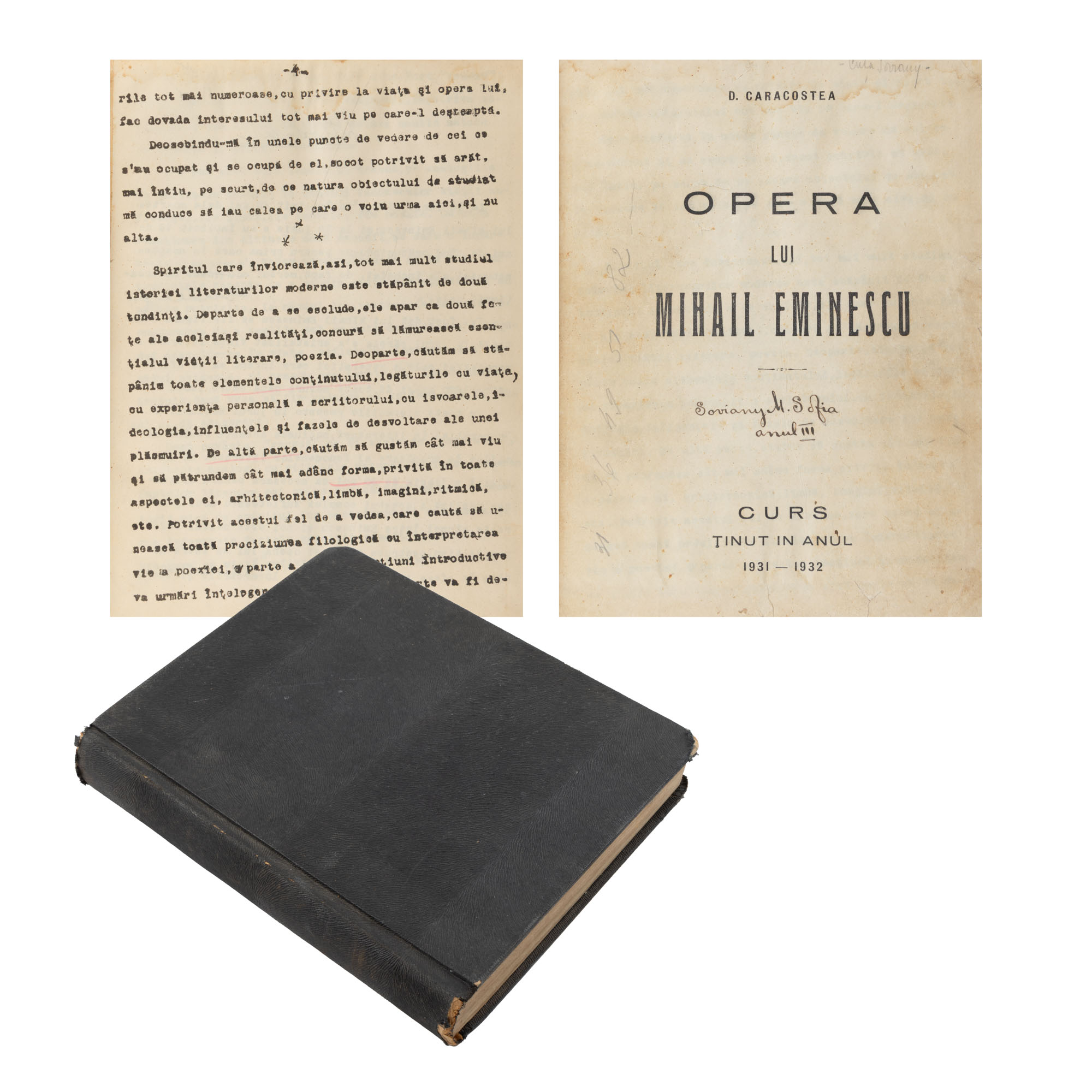 ”Opera lui Mihai Eminescu”, de Dumitru Caracostea, curs universitar șapirografiat, Universitatea din București, 1931-1932, provine din colecția criticului și istoricului literar Magdalena Popescu-Bedrosian