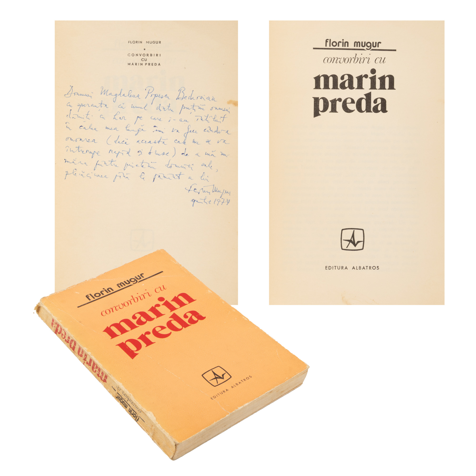 ”Convorbiri cu Marin Preda”, de Florin Mugur, ediție princeps, București, 1973, cu dedicația și semnătura olografe ale autorului către Magdalena Popescu-Bedrosian, din a cărei colecție provine
