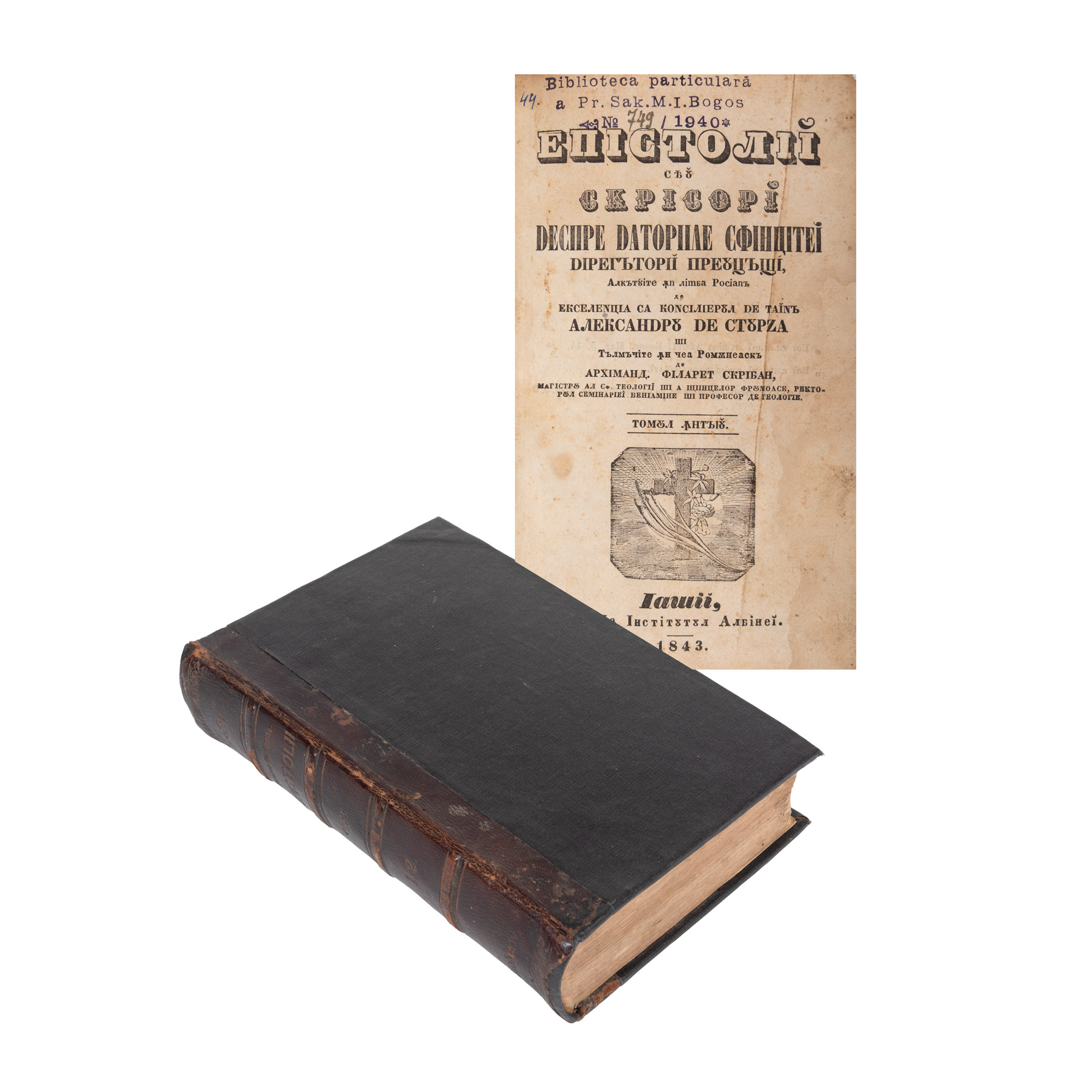Colegat de două volume ”Epistolii sau scrisori despre datoriile sfințitei dregătorii preoțești”, tălmăcite de arhimandrit Filaret Scriban, Iași, 1843, cu două ex librisuri