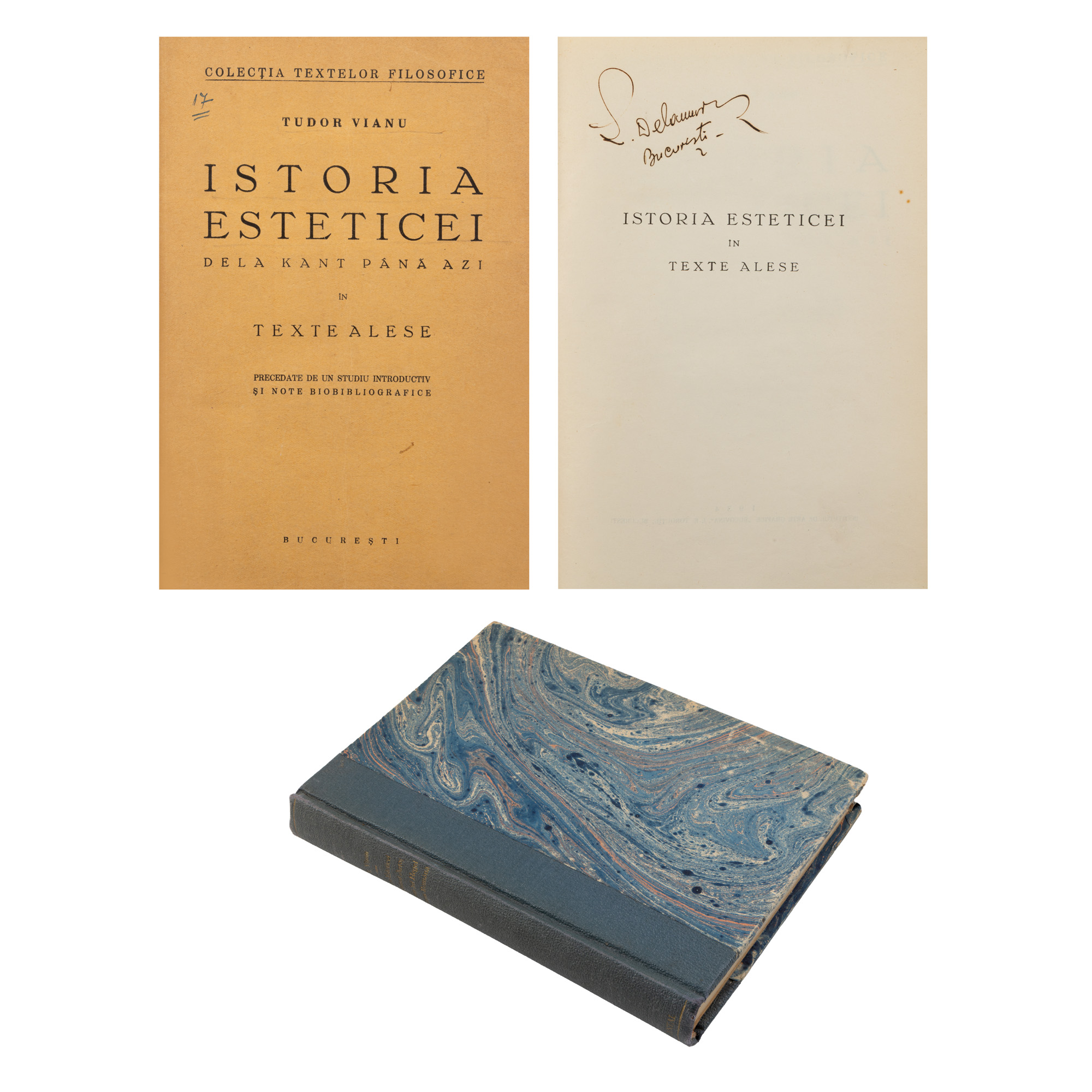 Colegat ”Istoria esteticei de la Kant până azi în texte alese”, ”Dualismul artei” și ”Influența lui Hegel în cultura română”, de Tudor Vianu, București, 1925-1934, cu dedicația și semnătura olografe ale autorului