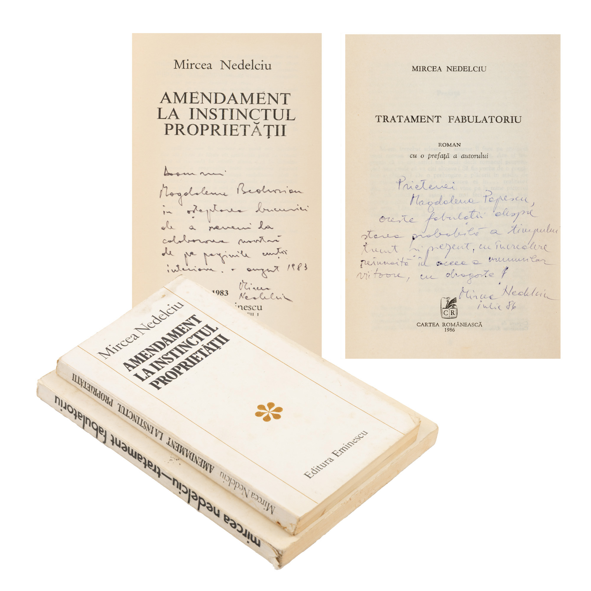Lot format din ”Amendament la instinctul proprietății” și ”Tratament fabulatoriu”, de Mircea Nedelciu, ediții princeps, București, 1983-1986, cu dedicațiile și semnăturile olografe ale autorului, una din ele către Magdalena Popescu-Bedrosian, din a cărei colecție provin