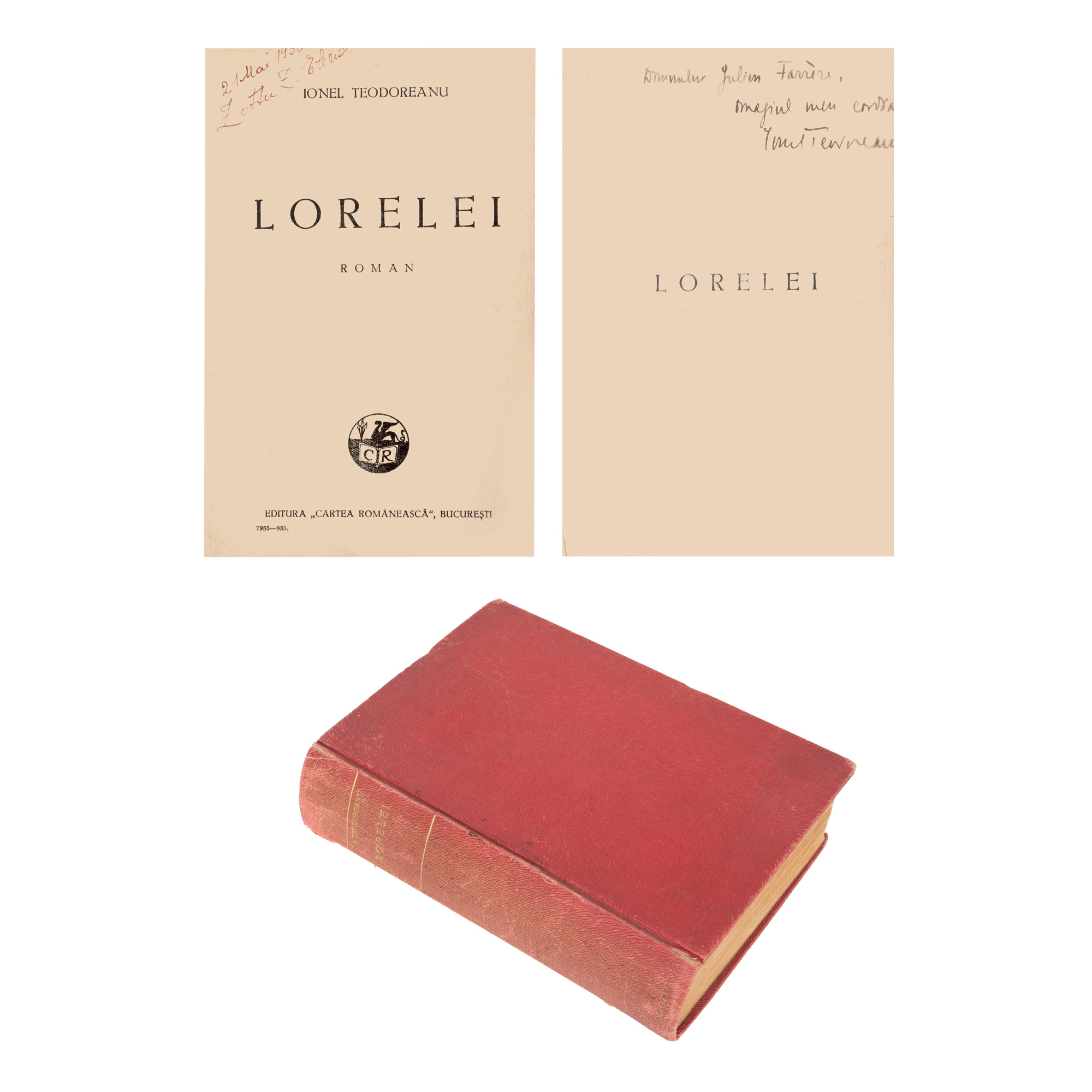 ”Lorelei”, de Ionel Teodoreanu, ediție princeps, București, 1935, cu dedicația și semnătura olografe ale autorului