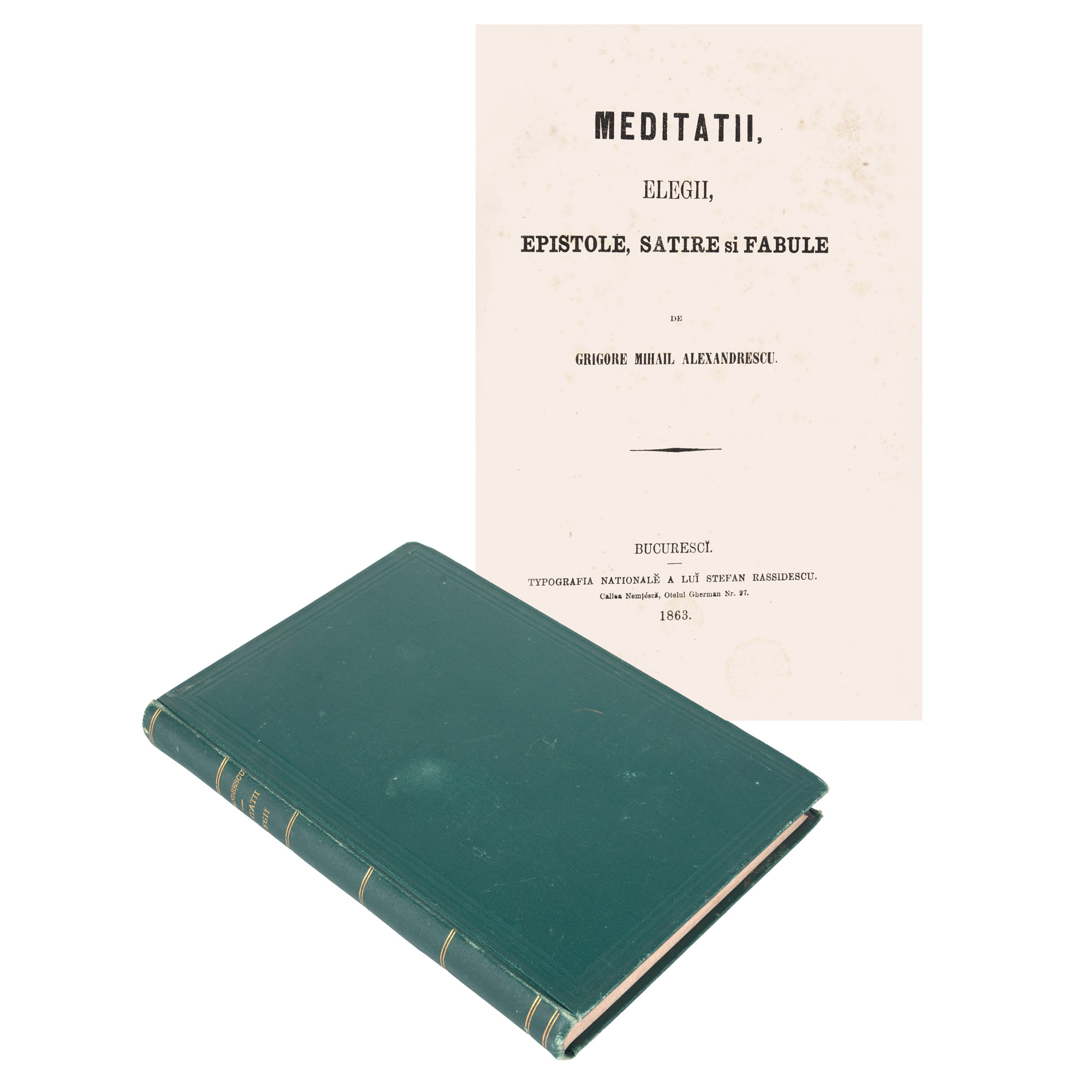 ”Meditaţii, elegii, epistole, satire şi fabule”, de Grigore Alexandrescu, ediție princeps, Iași, 1863