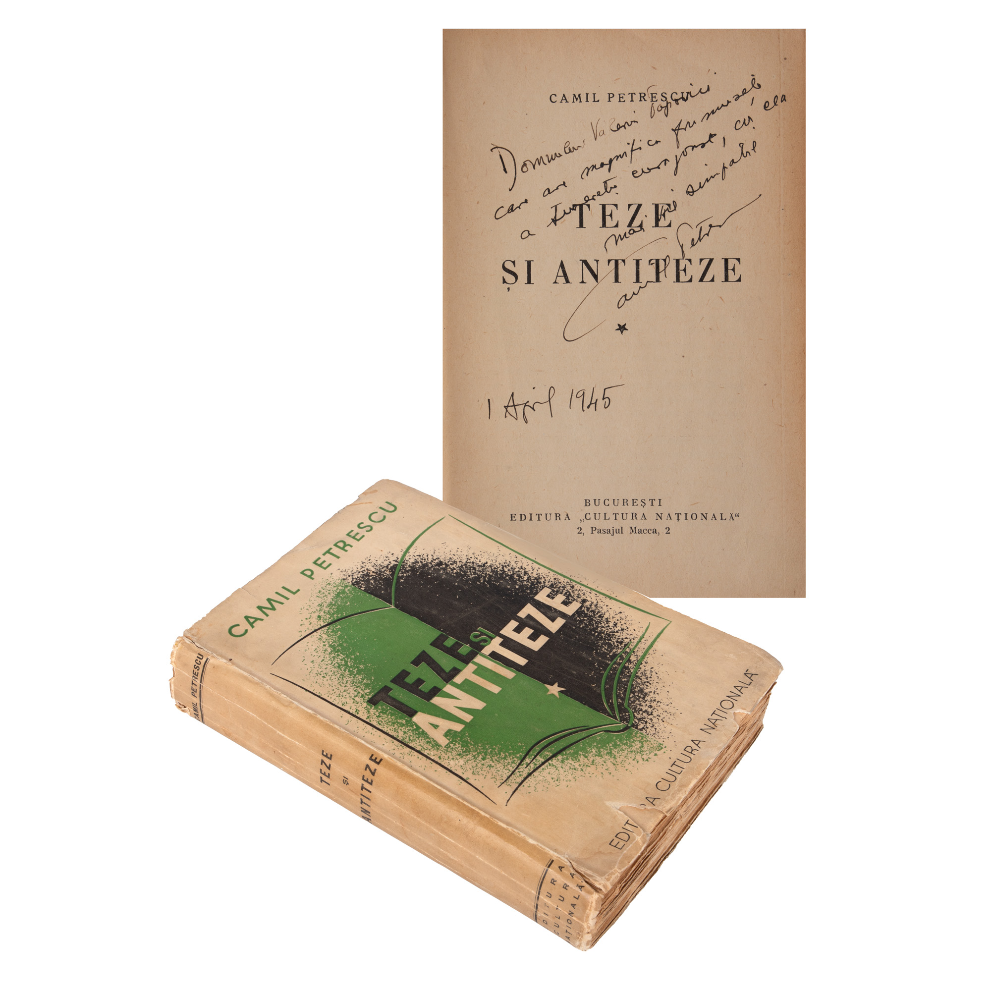 ”Teze și antiteze”, de Camil Petrescu, ediție princeps, București, 1936, cu dedicația și semnătura olografe ale autorului