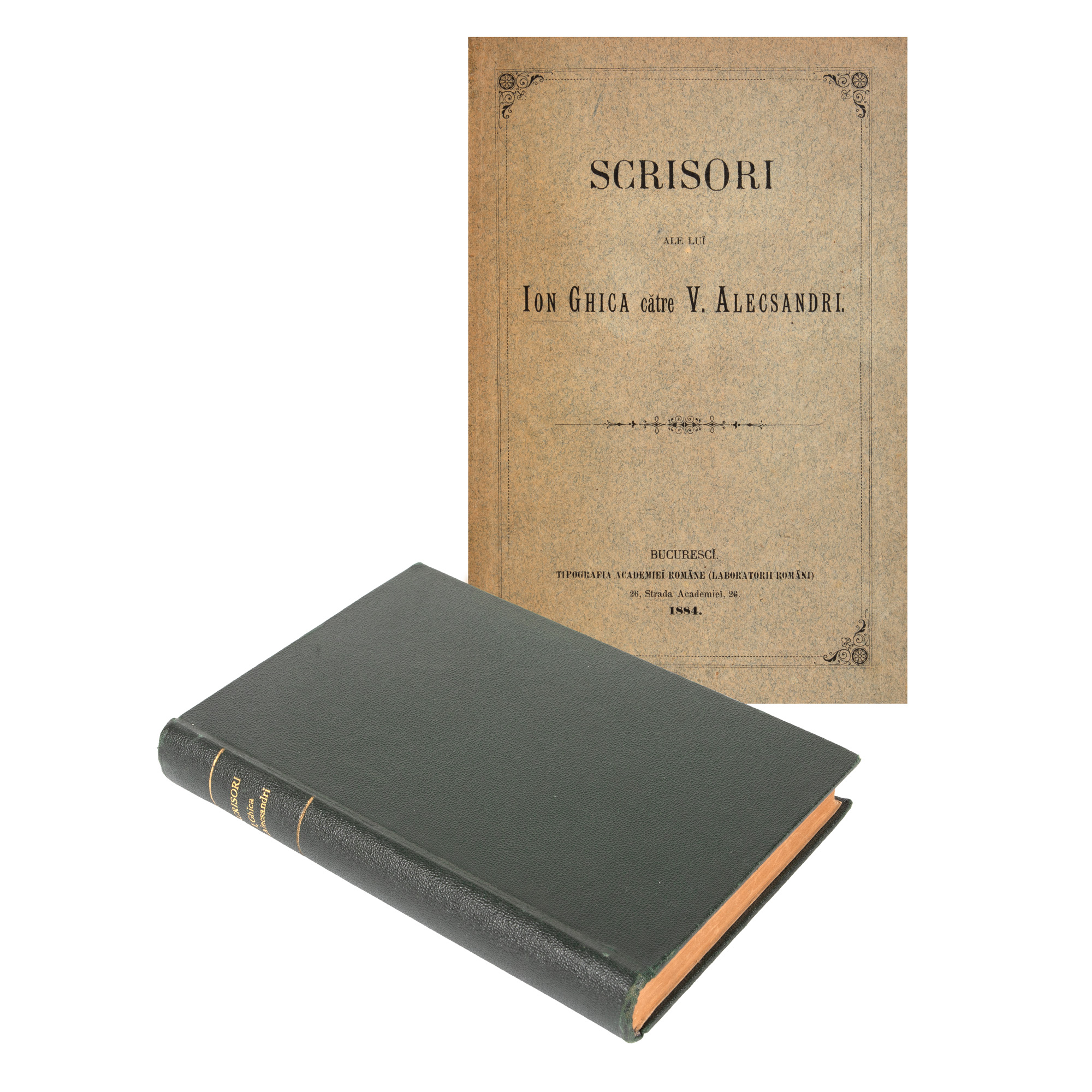”Scrisori ale lui Ion Ghica către Vasile Alecsandri”, ediție princeps, București, 1884