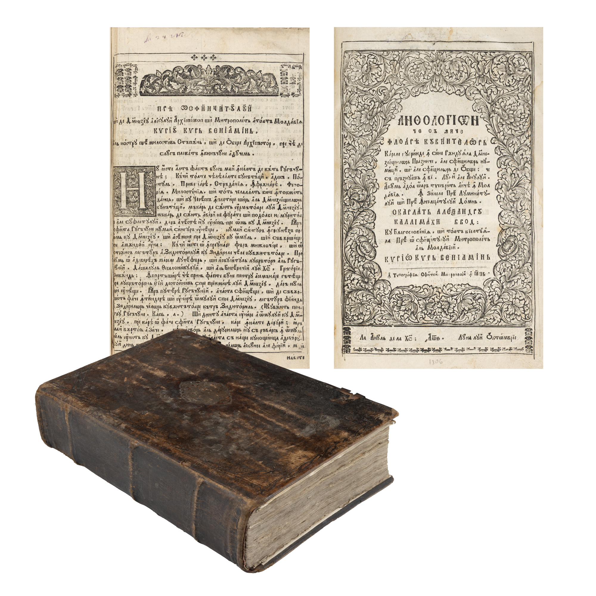 ”Antologhion, ce să zice floarea cuvintelor”, tipărită în timpul lui domniei lui Scarlat Alexandru Calimah, Iași, 1806