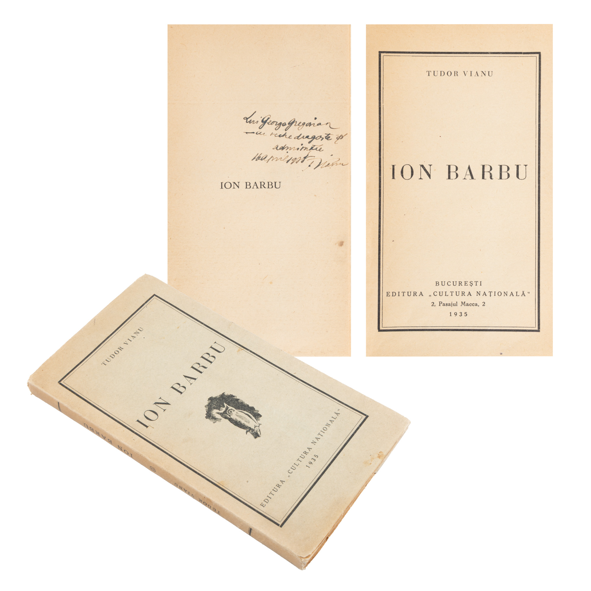 ”Ion Barbu”, de Tudor Vianu, ediție princeps, București, 1935, cu dedicația și semnătura olografe ale autorului către scriitorul George Georgian