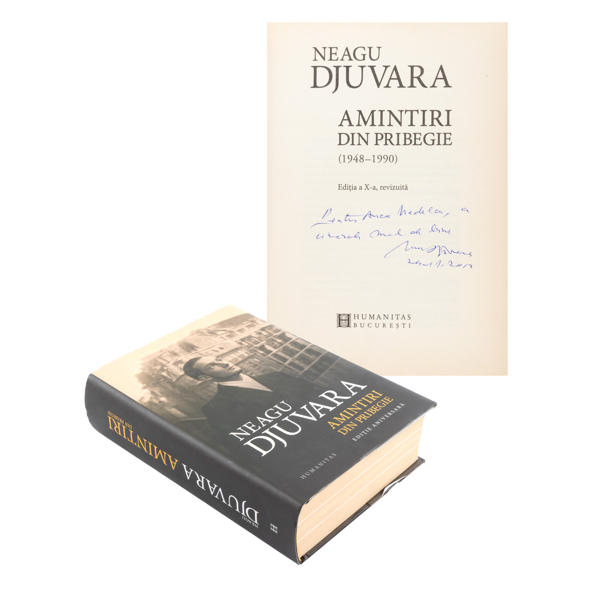 ”Amintiri din pribegie”, de Neagu Djuvara, București, 2012, cu dedicația și semnătura olografe ale autorului