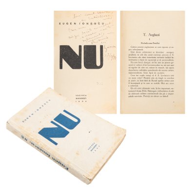 ”Nu”, de Eugen Ionescu, ediție princeps, București, 1934, exemplar 951, cu dedicația și semnătura olografe ale autorului