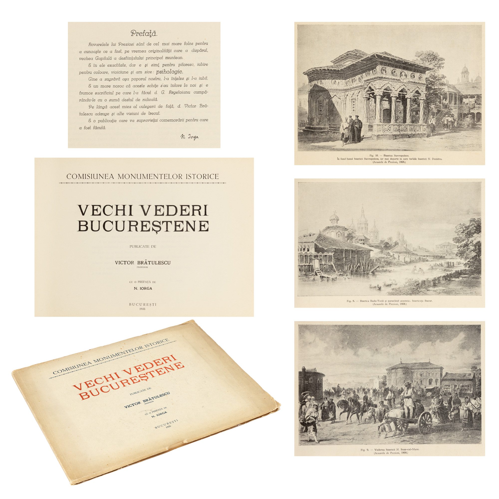 ''Vechi vederi bucureștene'', de Victor Brătulescu, cu o prefață de Nicolae Iorga, București, 1935, provine din colecția scriitorului Pericle Martinescu