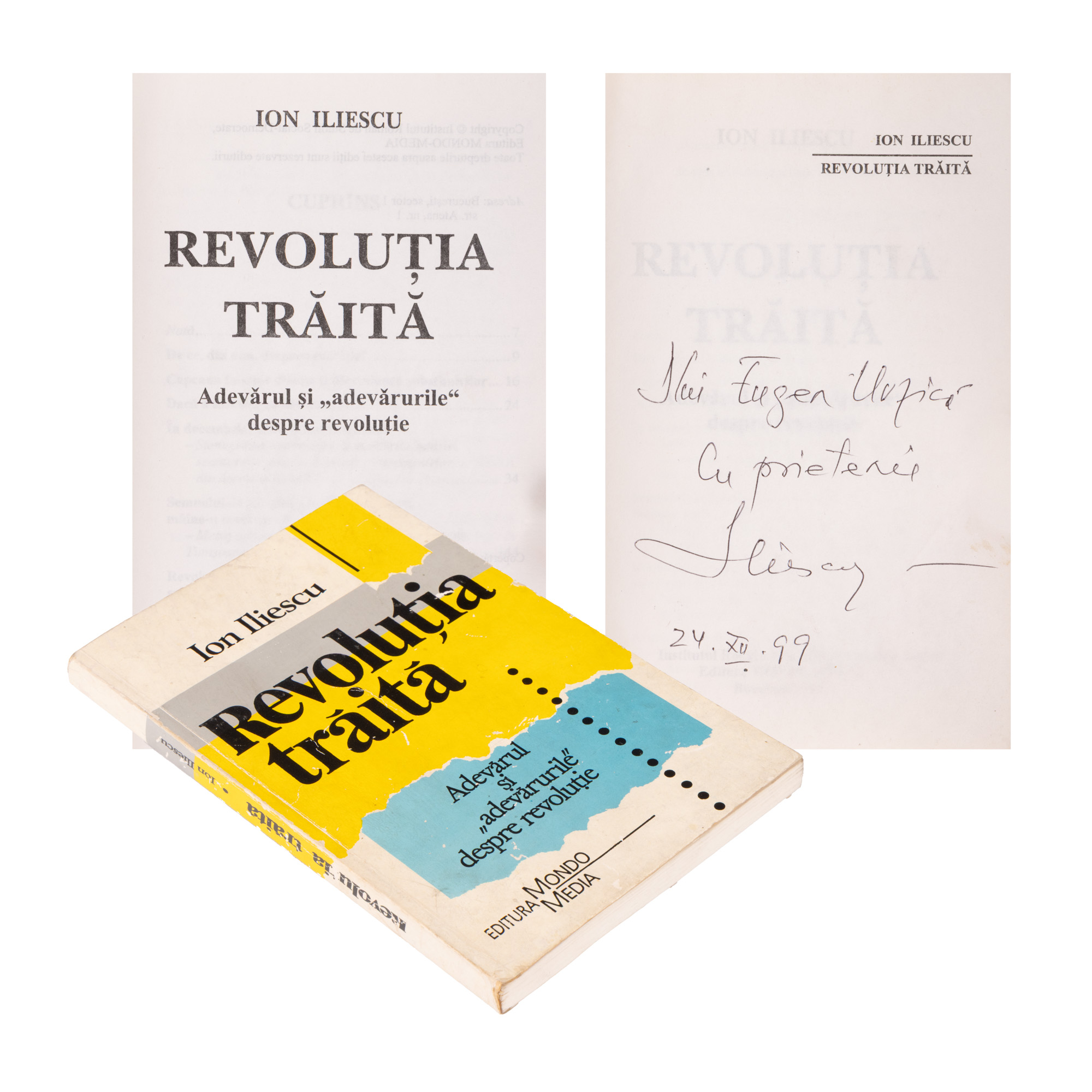 ”Revoluția trăită”, de Ion Iliescu, București, 1999,  cu dedicația și semnătura olografe ale autorului