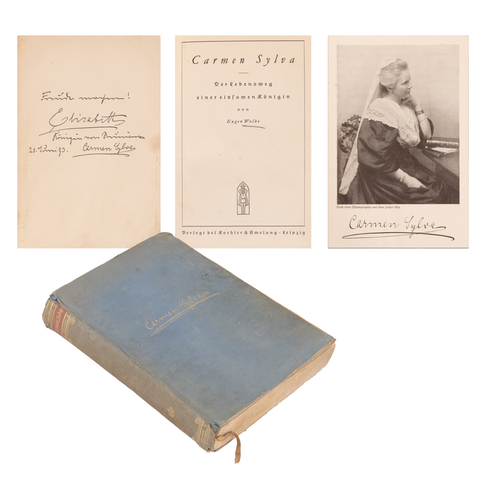 ”Carmen Sylva. Calea vieții unei regine singuratice”, de de Eugen Wolbe, ediție princeps, germană, Leipzig, 1893, cu semnătura și dedicația olografe ale reginei