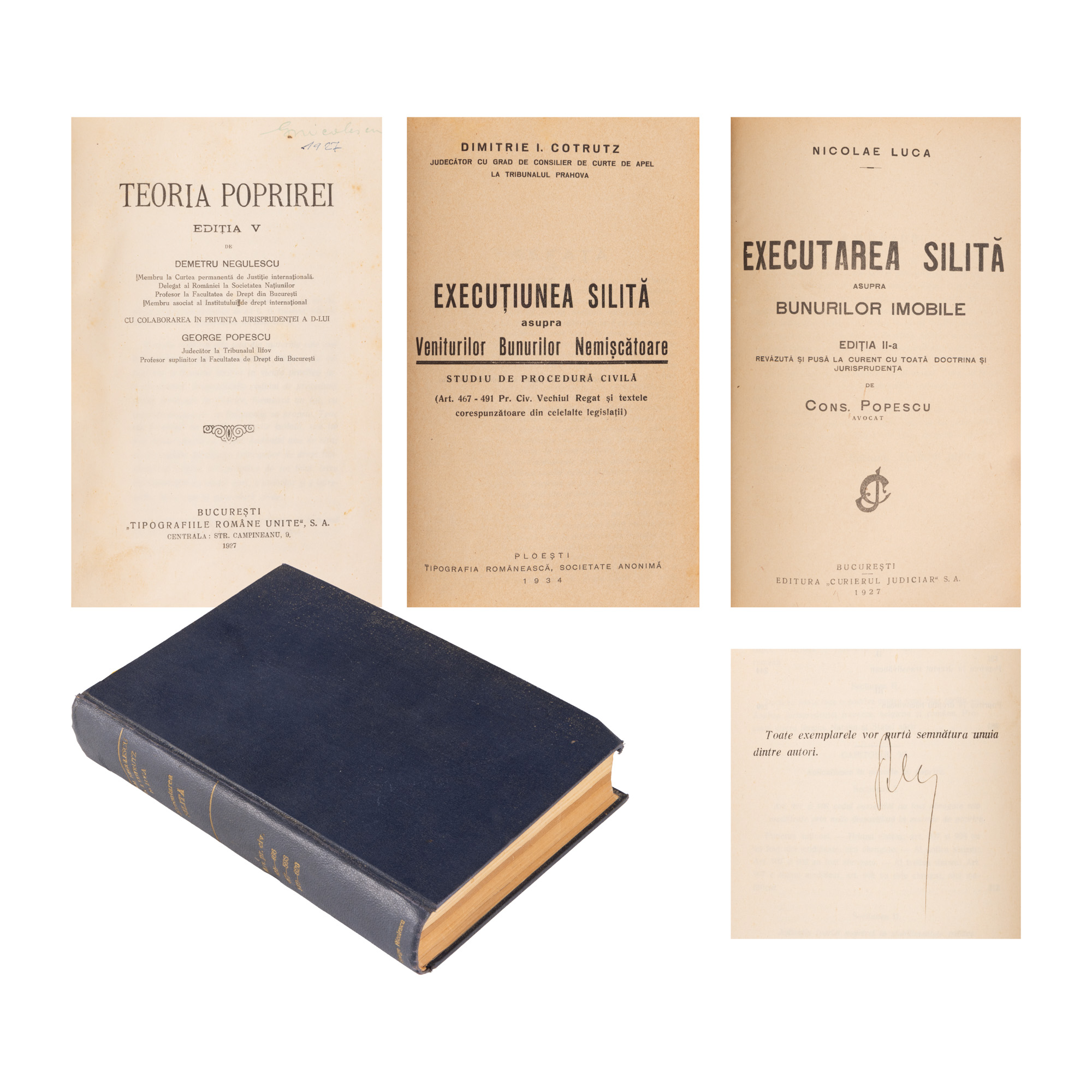 Colegat de patru volume, ”Teoria poprirei”, de Demetru Negulescu, București, 1927, ”Execuțiunea silită asupra veniturilor bunurilor nemișcătoare”, Ploiești, 1934, ”Executarea silită asupra bunurilor imobile” de Nicolae Luca, București, 1927, ”Sechestrul asigurător și sechestrul judicial” de Dimitrie I. Cotrutz, Ploiești, 1932