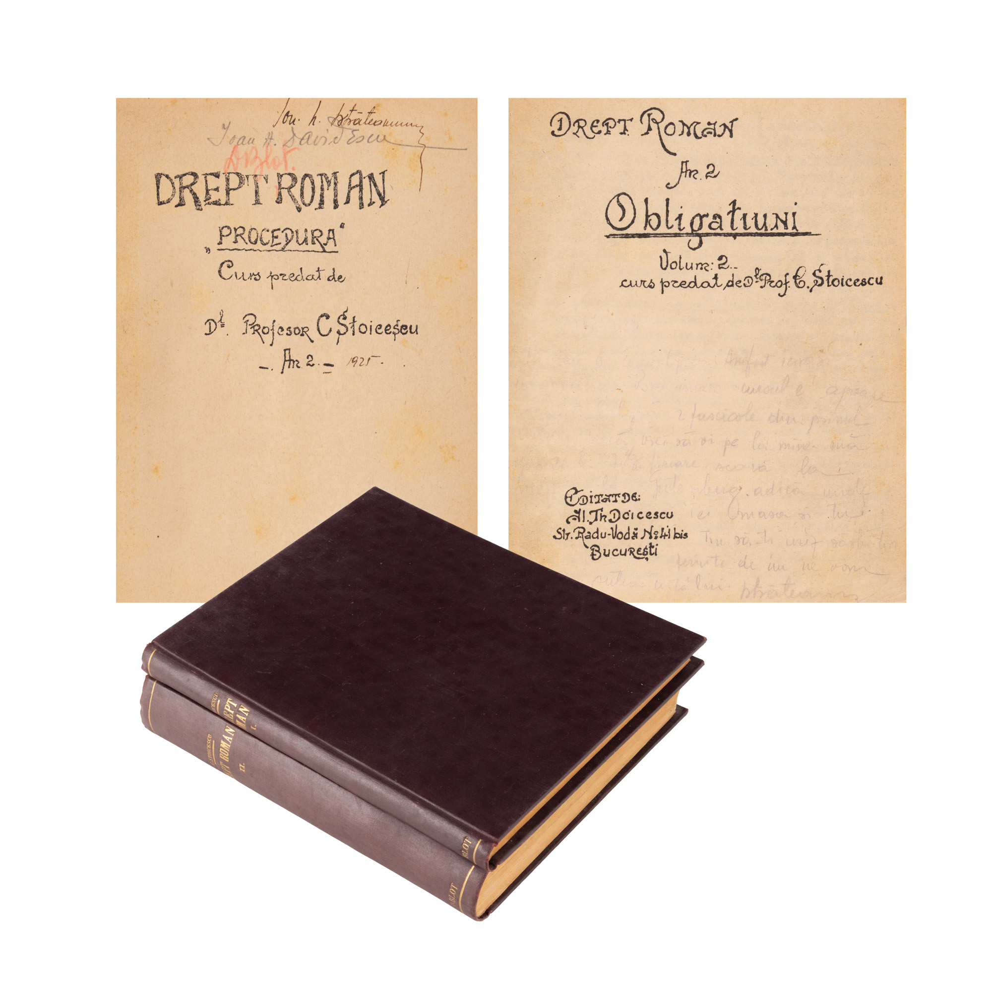 ”Drept roman”, de Constantin Stoicescu, două volume, București, 1925, curs universitar șapirografiat