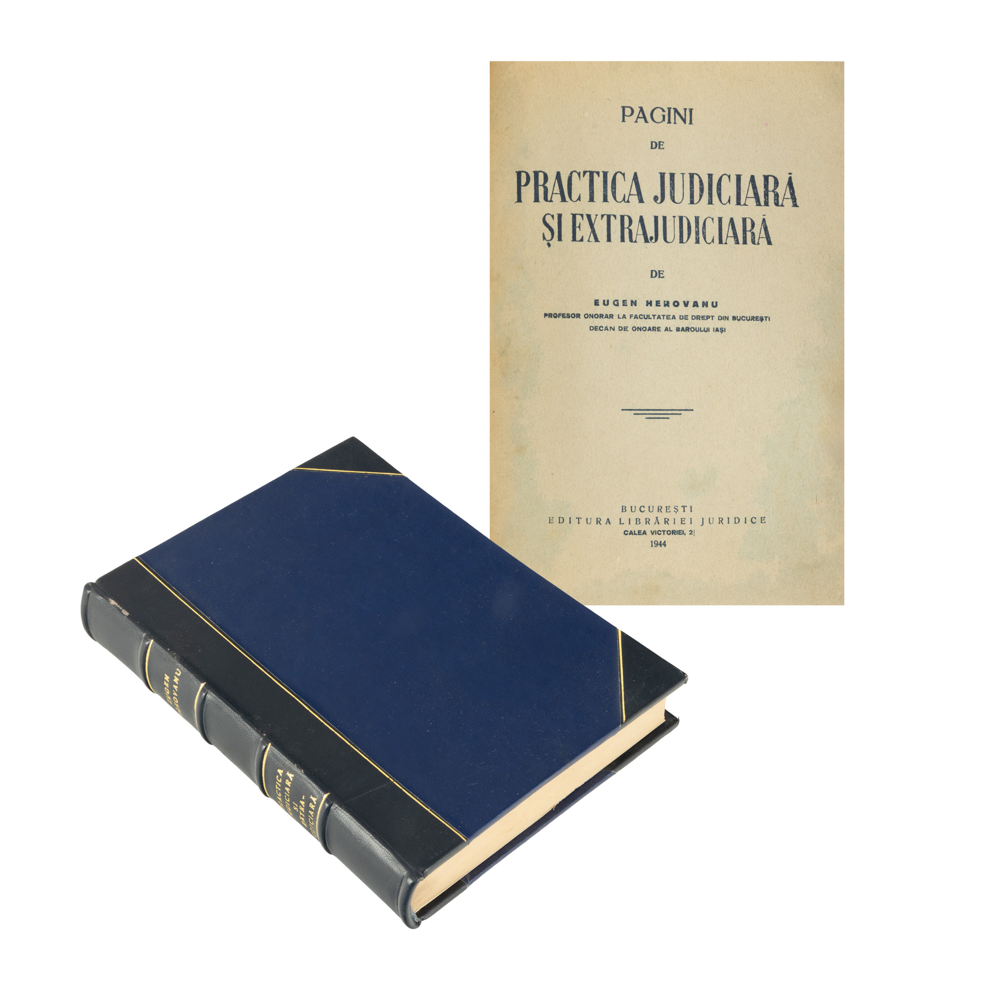 "Pages of Judicial and Extrajudicial Practice", by Eugen Herovanu, Bucharest, 1944