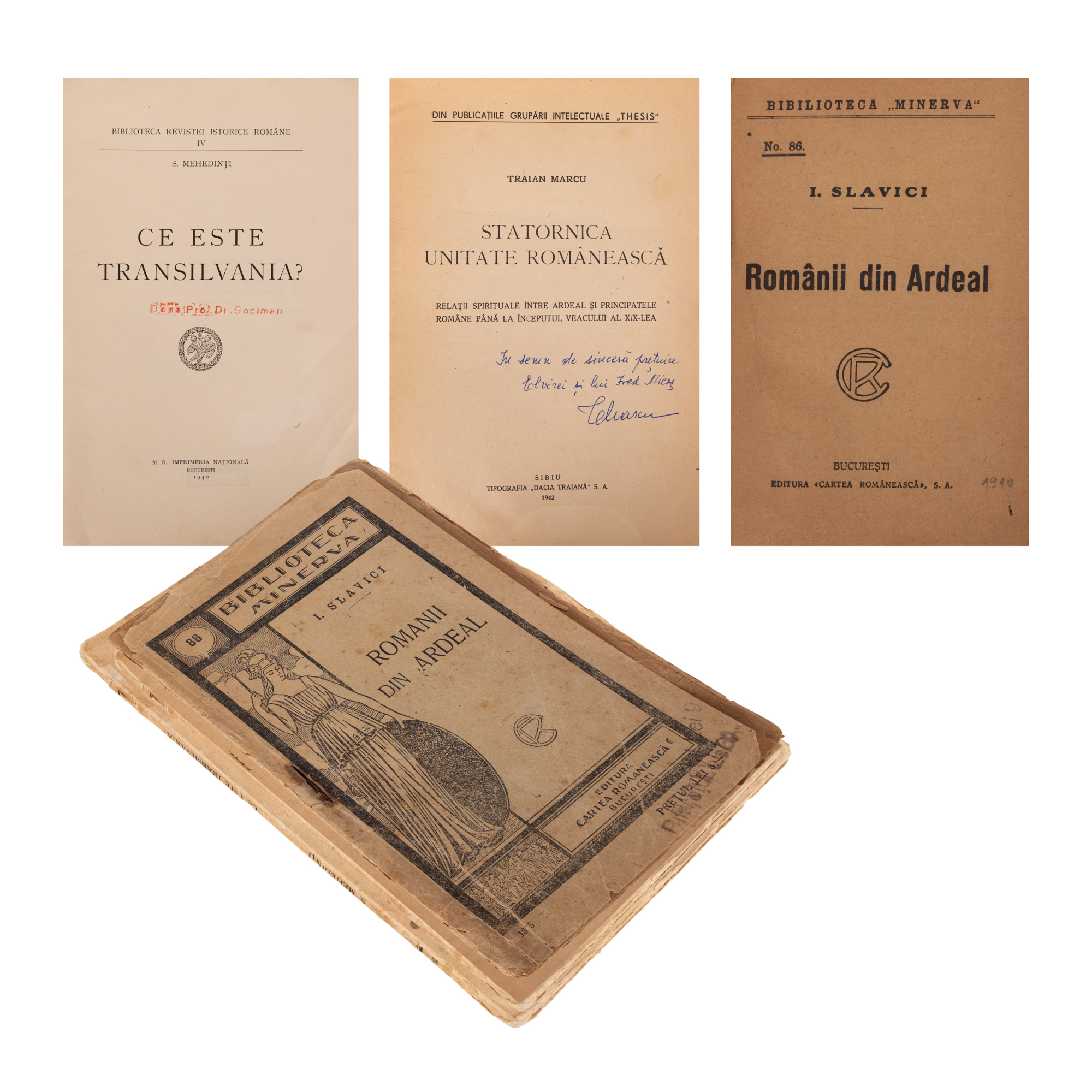 Lot format din ”Românii din Ardeal”, de Ioan Slavici, București, cca 1910, ”Statornica unitate românească”, de Traian Marcu, Sibiu, 1942, cu dedicația și semnătura olografe ale autorului și ”Ce este Transilvania?”, de Simion Mehedinți, București, 1940