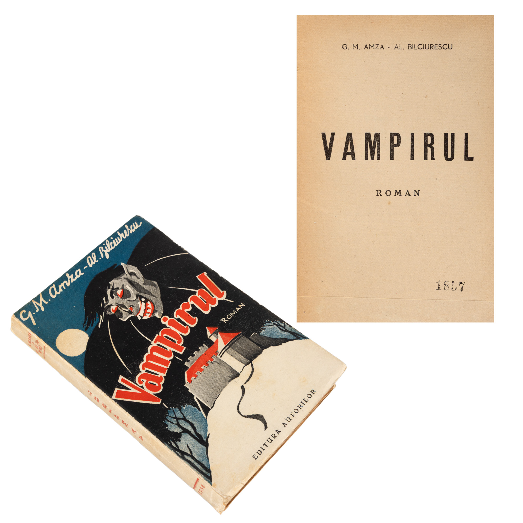 ”Vampirul”, de Alexandru Bilciurescu și G.M. Amza, ediție princeps, București, 1938