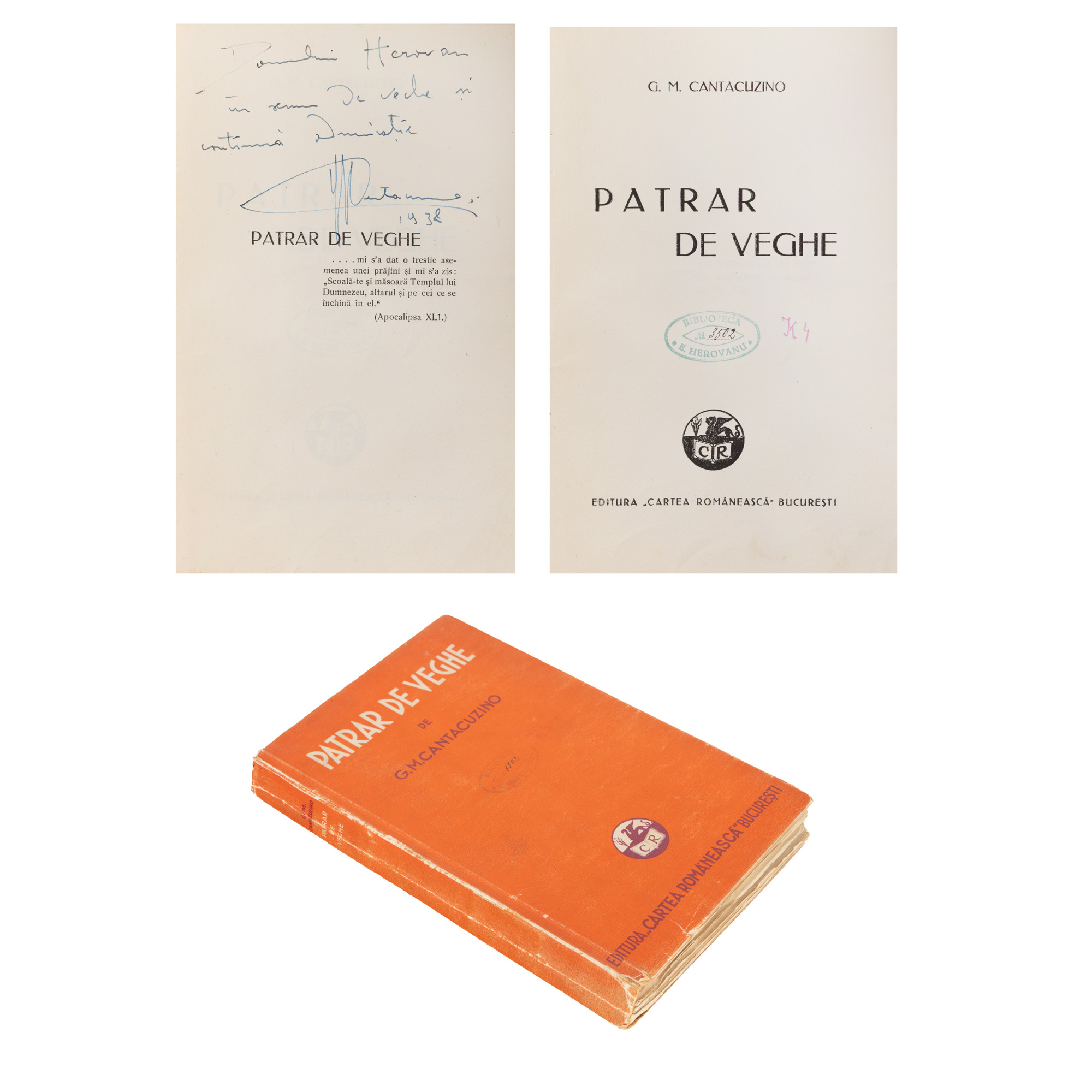 ”Pătrar de veghe”, de George Matei Cantacuzino, București, 1938, cu dedicația și semnătura olografe ale autorului către scriitorul Eugen Herovanu, cu ex-librisul acestuia